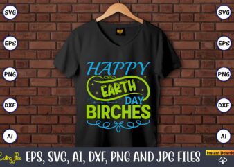Happy earth day birches,Earth Day,Earth Day svg,Earth Day design,Earth Day svg design,Earth Day t-shirt, Earth Day t-shirt design,Globe SVG, Earth SVG Bundle, World, Floral Globe Cut Files For Silhouette, Files