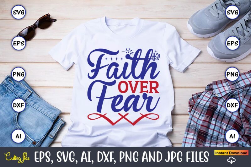 Faith over fear,Christian,Christian svg,Christian t-shirt,Christian design,Christian t-shirt design bundle,Christian SVG bundle, Bible Verse svg, Religious svg, Faith svg, Scripture svg, Inspirational svg, Jesus svg, God svg,Christian svg, Christian svg bundle,