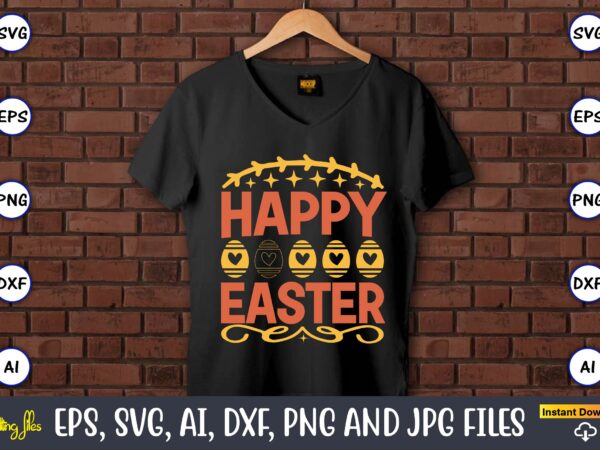 Happy easter,easter,easter bundle svg,t-shirt, t-shirt design, easter t-shirt, easter vector, easter svg vector, easter t-shirt png, bunny face svg, easter bunny svg, bunny easter svg, easter bunny svg,easter bundle svg,