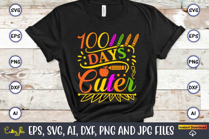 100 Days cuter,100 days of school svg,100 Days of School SVG, 100th Day of School svg, 100 Days , Unicorn svg, Magical svg, Teacher svg, School svg, School Shirt,I Crushed