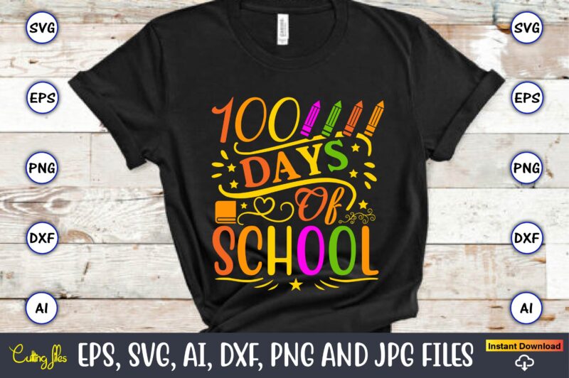 100 Days of School,100 days of school svg,100 Days of School SVG, 100th Day of School svg, 100 Days , Unicorn svg, Magical svg, Teacher svg, School svg, School Shirt,I