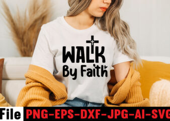 Walk By Faith T-shirt Design,faith svg design, svg design, butterfly svg, svg files for cricut, free cricut designs, free svg designs, chucks and pearls svg, mandala svg, free cricut images,