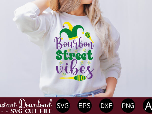 Bourbon street vibes mardi gras svg bundle , louisiana svg, new orleans svg, mardi gras clipart bundle, mardi gras svg files for cricut, mardi gras carnival svg mardi gras svg t shirt template