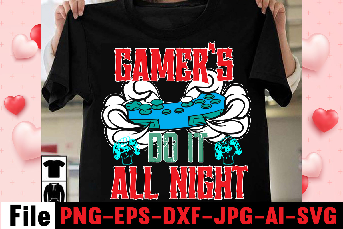 gamer-s-do-it-all-night-t-shirt-design-gaming-t-shirt-bundle-gaming-t-shirts-gaming-t-shirts