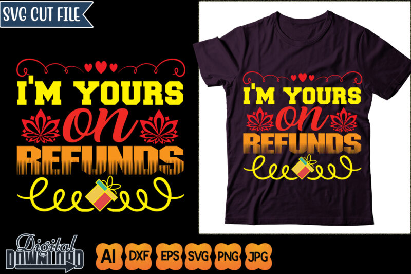 i’m yours on refunds