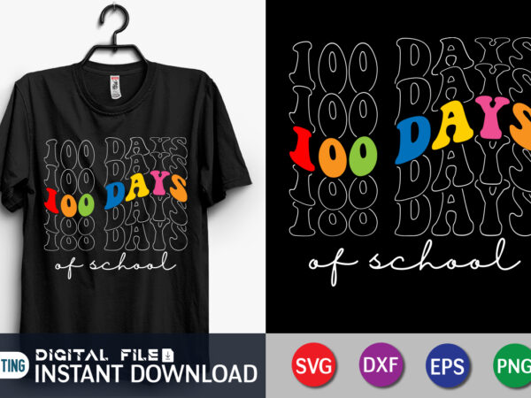 Retro 100th day of school svg, 100 days of school svg, school svg teacher svg, 100 days svg, 100 days of school png, groovy svg retro svg t shirt design online