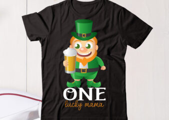 One Lucky Mamavector t shirt designLet The Shenanigans Begin, St. Patrick’s Day svg, Funny St. Patrick’s Day, Kids St. Patrick’s Day, St Patrick’s Day, Sublimation, St Patrick’s Day SVG, St