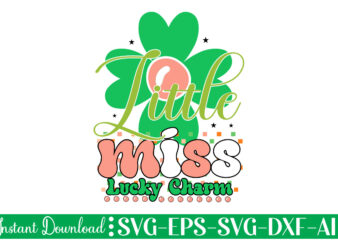 Little Miss Lucky Charm t shirt design Let The Shenanigans Begin, St. Patrick’s Day svg, Funny St. Patrick’s Day, Kids St. Patrick’s Day, St Patrick’s Day, Sublimation, St Patrick’s Day