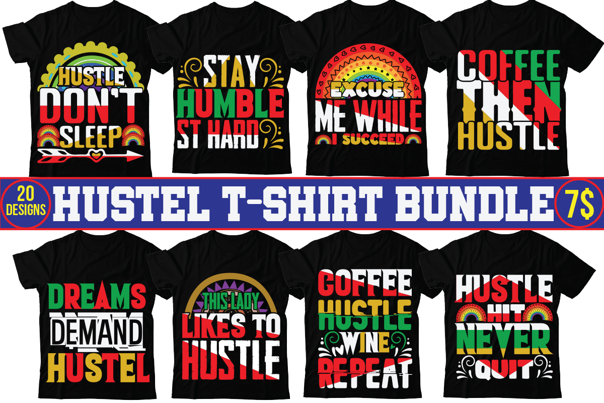 hustle-t-shirt-bundle-png-300-dpi-t-shirt-designs-my-hustle-looks