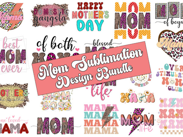 Mom sublimation design bundle