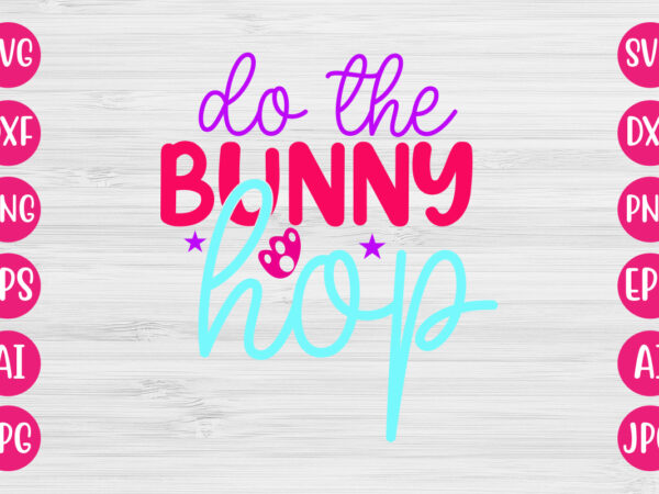 Do the bunny hop svg design