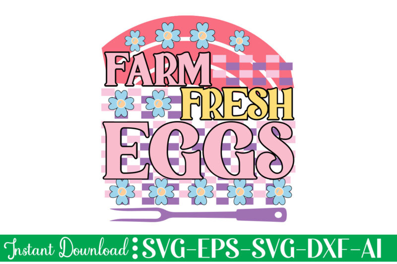 Farm Fresh Eggs t-shirt design bundle,Farmhouse svg Bundle, Family Sign svg, Rustic Sign svg, Wood Sign svg, Bathroom svg, Kitchen Sign svg, Laundry Sign svg, Southern svg Kitchen Bunlde SVG,