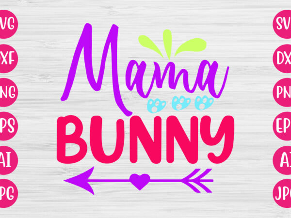 Mama bunny t-shirt design