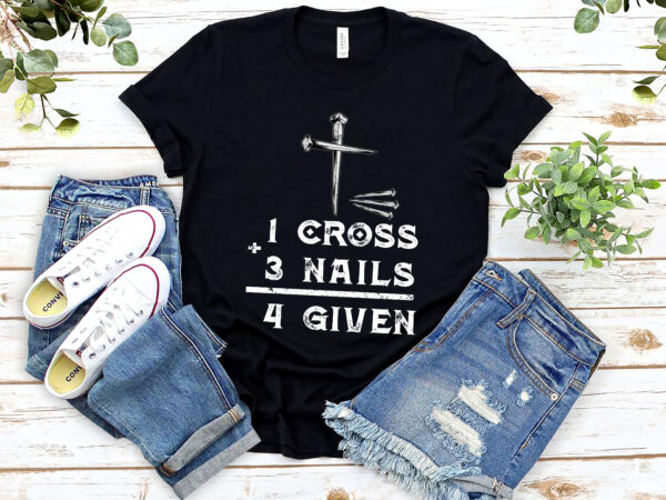 1 cross 3 nails forgiven christian easter holy cross jesus christ nl 1602