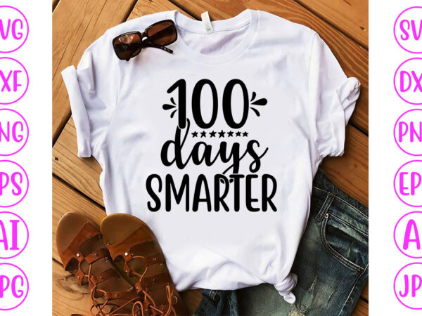 100 days smarter svg cut file