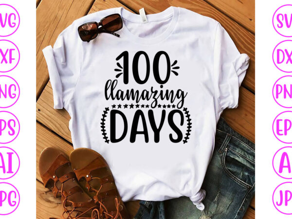 100 llamazing days svg cut file