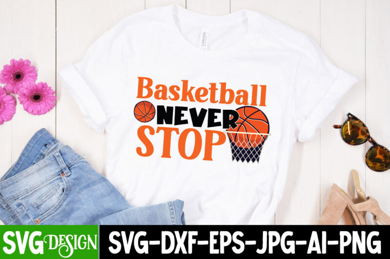 Basketball SVG Bundle, Basketball Sublimation Bundle, Basketball T-Shirt Bundle , 20 Basketball SVG Bundle, 20 baseball vector t-shirt best sell bundle design, baseball svg bundle, baseball svg, baseball svg vector,