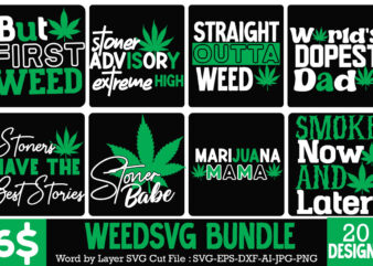 Weed SVG Mega Bundle , Cannabis SVG Mega Bundle , 120 Weed Design t-shirt des , Weedign bundle , weed svg bundle , btw bring the weed tshirt design,btw bring