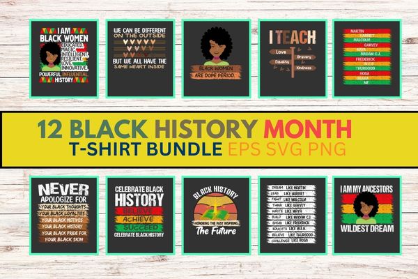 12 great black history month african american proud T-shirt bundle