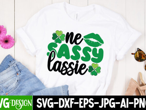 One sassy lassie t-shirt design , one sassy lassie sublimation png, happy st.patrick’s day t-shirt design, happy st.patrick’s day svg cut file, lucky svg,retro svg,st patrick’s day svg,funny st patricks