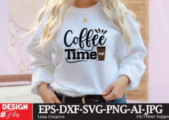 Coffee Time SVG Cute File, Coffee T-shirt Design,coffee cup,coffee cup svg,coffee,coffee svg,coffee mug,3d coffee cup,coffee mug svg,coffee pot svg,coffee box svg,coffee cup box,diy coffee mugs,coffee clipart,coffee box card,mini coffee cup,coffee