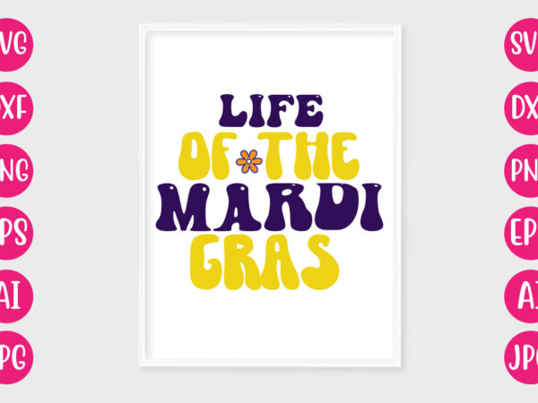 Life of the mardi gras retro design