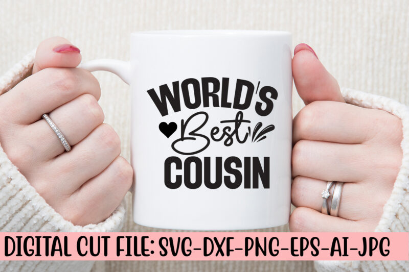 World’s Best Cousin SVG Cut File