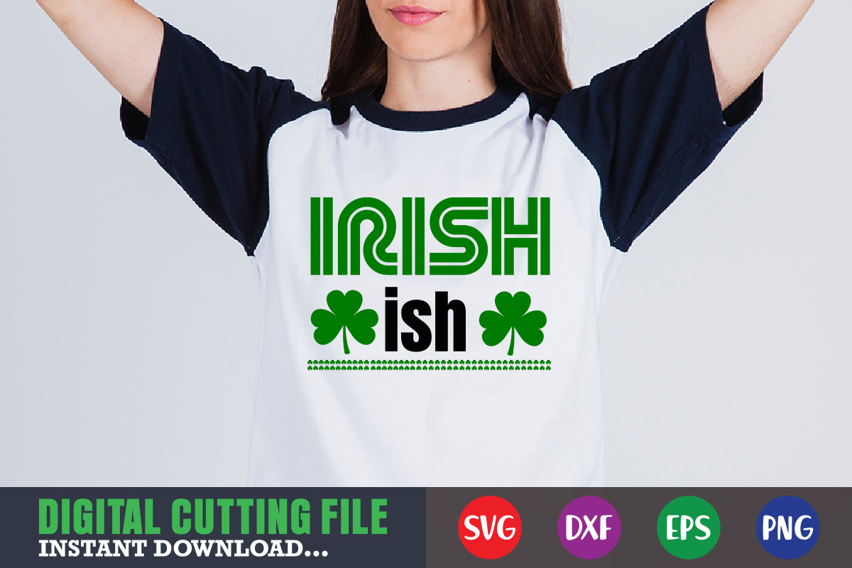 irish ish svg - Buy t-shirt designs