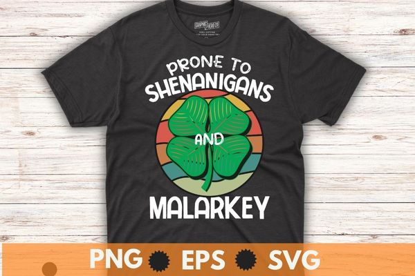 Prone To Shenanigans And Malarkey Funny St Patricks Day Boys T-Shirt ...