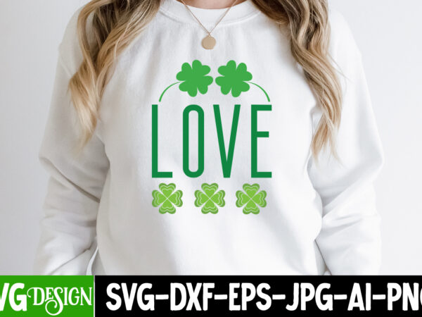 Love svg cute file,,st. patrick’s day svg design,st. patrick’s day svg bundle, st. patrick’s day svg, st. paddys day svg, clover svg,st patrick’s day svg bundle, lucky svg, irish svg,