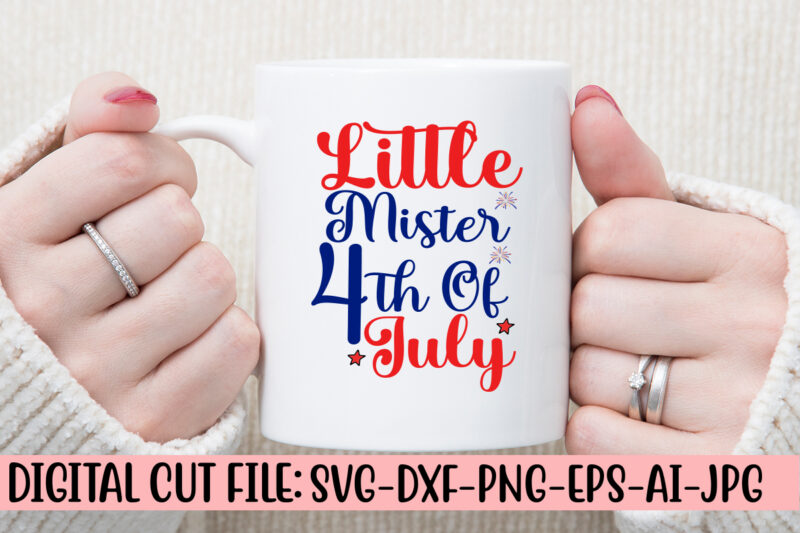 Little Mister 4th Of July SVG Cut File