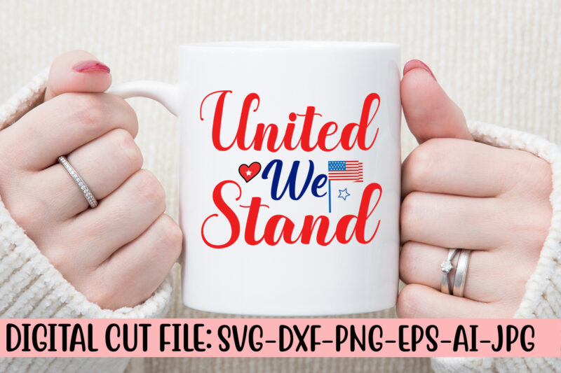 United We Stand SVG Cut File