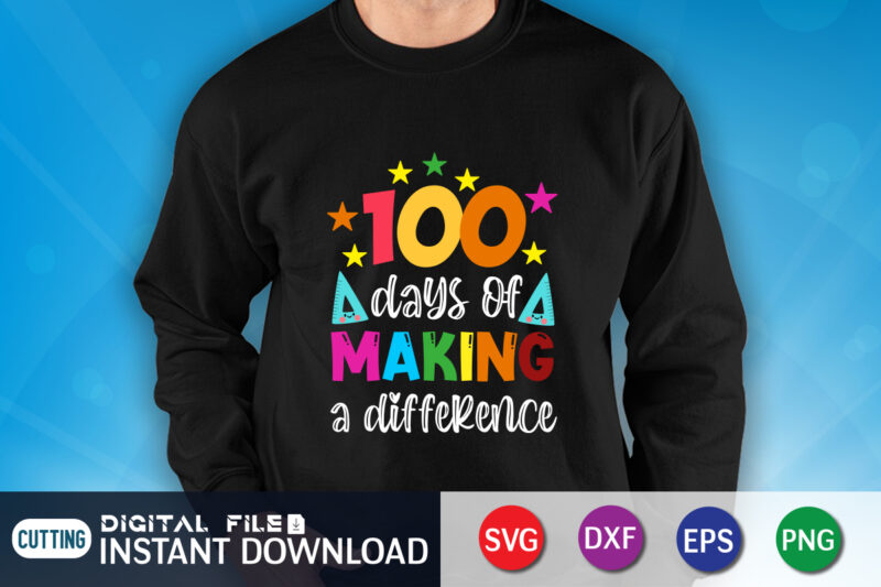 100 days of making a difference svg 100 hearts svg, loving school svg, 100th day of school svg, silhouette, cricut, cut file t-shirt design