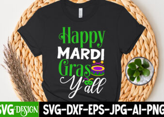 Happy Mardi Gras Y’all T-Shirt Design, Happy Mardi Gras Y’all SVG Cut File, 160 Mardi Gras SVG Bundle, Mardi Gras Clipart, Carnival mask silhouette, Mask SVG, Carnival SVG, Festival svg,