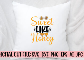 Sweet Like Honey SVG