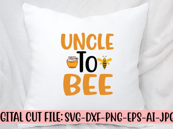 Uncle to bee svg t shirt vector graphic