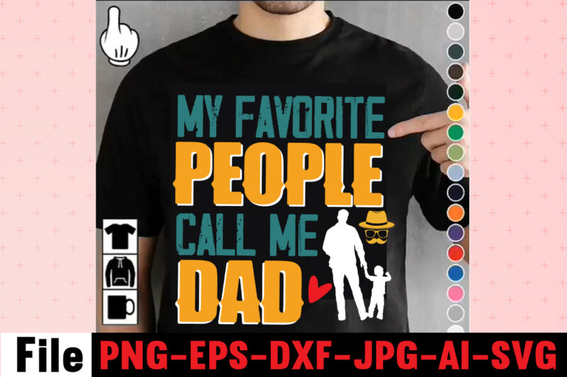 My Favorite People Call Me Dad T-shirt Design,dad,t,shirt,design,t,shirt,shirt,100,cotton,graphic,tees,t,shirt,design,custom,t,shirts,t,shirt,printing,t,shirt,for,men,black,shirt,black,t,shirt,t,shirt,printing,near,me,mens,t,shirts,vintage,t,shirts,t,shirts,for,women,blac,Dad,Svg,Bundle,,Dad,Svg,,Fathers,Day,Svg,Bundle,,Fathers,Day,Svg,,Funny,Dad,Svg,,Dad,Life,Svg,,Fathers,Day,Svg,Design,,Fathers,Day,Cut,Files,Fathers,Day,SVG,Bundle,,Fathers,Day,SVG,,Best,Dad,,Fanny,Fathers,Day,,Instant,Digital,Dowload.Father\'s,Day,SVG,,Bundle,,Dad,SVG,,Daddy,,Best,Dad,,Whiskey,Label,,Happy,Fathers,Day,,Sublimation,,Cut,File,Cricut,,Silhouette,,Cameo,Daddy,SVG,Bundle,,Father,SVG,,Daddy,and,Me,svg,,Mini,me,,Dad,Life,,Girl,Dad,svg,,Boy,Dad,svg,,Dad,Shirt,,Father\'s,Day,,Cut,Files,for,Cricut,Dad,svg,,fathers,day,svg,,father’s,day,svg,,daddy,svg,,father,svg,,papa,svg,,best,dad,ever,svg,,grandpa,svg,,family,svg,bundle,,svg,bundles,Fathers,Day,svg,,Dad,,The,Man,The,Myth,,The,Legend,,svg,,Cut,files,for,cricut,,Fathers,day,cut,file,,Silhouette,svg,Father,Daughter,SVG,,Dad,Svg,,Father,Daughter,Quotes,,Dad,Life,Svg,,Dad,Shirt,,Father\'s,Day,,Father,svg,,Cut,Files,for,Cricut,,Silhouette,Dad,Bod,SVG.,amazon,father\'s,day,t,shirts,american,dad,,t,shirt,army,dad,shirt,autism,dad,shirt,,baseball,dad,shirts,best,,cat,dad,ever,shirt,best,,cat,dad,ever,,t,shirt,best,cat,dad,shirt,best,,cat,dad,t,shirt,best,dad,bod,,shirts,best,dad,ever,,t,shirt,best,dad,ever,tshirt,best,dad,t-shirt,best,daddy,ever,t,shirt,best,dog,dad,ever,shirt,best,dog,dad,ever,shirt,personalized,best,father,shirt,best,father,t,shirt,black,dads,matter,shirt,black,father,t,shirt,black,father\'s,day,t,shirts,black,fatherhood,t,shirt,black,fathers,day,shirts,black,fathers,matter,shirt,black,fathers,shirt,bluey,dad,shirt,bluey,dad,shirt,fathers,day,bluey,dad,t,shirt,bluey,fathers,day,shirt,bonus,dad,shirt,bonus,dad,shirt,ideas,bonus,dad,t,shirt,call,of,duty,dad,shirt,cat,dad,shirts,cat,dad,t,shirt,chicken,daddy,t,shirt,cool,dad,shirts,coolest,dad,ever,t,shirt,custom,dad,shirts,cute,fathers,day,shirts,dad,and,daughter,t,shirts,dad,and,papaw,shirts,dad,and,son,fathers,day,shirts,dad,and,son,t,shirts,dad,bod,fatherting,t,shirt,for,men,black,shirt,black,t,shirt,t,shirt,printing,near,me,mens,t,shirts,vintage,t,shirts,t,shirts,for,women,blac,Dad,Svg,Bundle,,Dad,Svg,,Fathers,Day,Svg,Bundle,,Fathers,Day,Svg,,Funny,Dad,Svg,,Dad,Life,Svg,,Fathers,Day,Svg,Design,,Fathers,Day,Cut,Files,Fathers,Day,SVG,Bundle,,Fathers,Day,SVG,,Best,Dad,,Fanny,Fathers,Day,,Instant,Digital,Dowload.Father\'s,Day,SVG,,Bundle,,Dad,SVG,,Daddy,,Best,Dad,,Whiskey,Label,,Happy,Fathers,Day,,Sublimation,,Cut,File,Cricut,,Silhouette,,Cameo,Daddy,SVG,Bundle,,Father,SVG,,Daddy,and,Me,svg,,Mini,me,,Dad,Life,,Girl,Dad,svg,,Boy,Dad,svg,,Dad,Shirt,,Father\'s,Day,,Cut,Files,for,Cricut,Dad,svg,,fathers,day,svg,,father’s,day,svg,,daddy,svg,,father,svg,,papa,svg,,best,dad,ever,svg,,grandpa,svg,,family,svg,bundle,,svg,bundles,Fathers,Day,svg,,Dad,,The,Man,The,Myth,,The,Legend,,svg,,Cut,files,for,cricut,,Fathers,day,cut,file,,Silhouette,svg,Father,Daughter,SVG,,Dad,Svg,,Father,Daughter,Quotes,,Dad,Life,Svg,,Dad,Shirt,,Father\'s,Day,,Father,svg,,Cut,Files,for,Cricut,,Silhouette,Dad,Bod,SVG.,amazon,father\'s,day,t,shirts,american,dad,,t,shirt,army,dad,shirt,autism,dad,shirt,,baseball,dad,shirts,best,,cat,dad,ever,shirt,best,,cat,dad,ever,,t,shirt,best,cat,dad,shirt,best,,cat,dad,t,shirt,best,dad,bod,,shirts,best,dad,ever,,t,shirt,best,dad,ever,tshirt,best,dad,t-shirt,best,daddy,ever,t,shirt,best,dog,dad,ever,shirt,best,dog,dad,ever,shirt,personalized,best,father,shirt,best,father,t,shirt,black,dads,matter,shirt,black,father,t,shirt,black,father\'s,day,t,shirts,black,fatherhood,t,shirt,black,fathers,day,shirts,black,fathers,matter,shirt,black,fathers,shirt,bluey,dad,shirt,bluey,dad,shirt,fathers,day,bluey,dad,t,shirt,bluey,fathers,day,shirt,bonus,dad,shirt,bonus,dad,shirt,ideas,bonus,dad,t,shirt,call,of,duty,dad,shirt,cat,dad,shirts,cat,dad,t,shirt,chicken,daddy,t,shirt,cool,dad,shirts,coolest,dad,ever,t,shirt,custom,dad,shirts,cute,fathers,day,shirts,dad,and,daughter,t,shirts,dad,and,papaw,shirts,dad,and,son,fathers,day,shirts,dad,and,son,t,shirts,dad,bod,father,figure,shirt,dad,bod,,t,shirt,dad,bod,tee,shirt,dad,mom,,daughter,t,shirts,dad,shirts,-,funny,dad,shirts,,fathers,day,dad,son,,tshirt,dad,svg,bundle,dad,,t,shirts,for,father\'s,day,dad,,t,shirts,funny,dad,tee,shirts,dad,to,be,,t,shirt,dad,tshirt,dad,,tshirt,bundle,dad,valentines,day,,shirt,dadalorian,custom,shirt,,dadalorian,shirt,customdad,svg,bundle,,dad,svg,,fathers,day,svg,,fathers,day,svg,free,,happy,fathers,day,svg,,dad,svg,free,,dad,life,svg,,free,fathers,day,svg,,best,dad,ever,svg,,super,dad,svg,,daddysaurus,svg,,dad,bod,svg,,bonus,dad,svg,,best,dad,svg,,dope,black,dad,svg,,its,not,a,dad,bod,its,a,father,figure,svg,,stepped,up,dad,svg,,dad,the,man,the,myth,the,legend,svg,,black,father,svg,,step,dad,svg,,free,dad,svg,,father,svg,,dad,shirt,svg,,dad,svgs,,our,first,fathers,day,svg,,funny,dad,svg,,cat,dad,svg,,fathers,day,free,svg,,svg,fathers,day,,to,my,bonus,dad,svg,,best,dad,ever,svg,free,,i,tell,dad,jokes,periodically,svg,,worlds,best,dad,svg,,fathers,day,svgs,,husband,daddy,protector,hero,svg,,best,dad,svg,free,,dad,fuel,svg,,first,fathers,day,svg,,being,grandpa,is,an,honor,svg,,fathers,day,shirt,svg,,happy,father\'s,day,svg,,daddy,daughter,svg,,father,daughter,svg,,happy,fathers,day,svg,free,,top,dad,svg,,dad,bod,svg,free,,gamer,dad,svg,,its,not,a,dad,bod,svg,,dad,and,daughter,svg,,free,svg,fathers,day,,funny,fathers,day,svg,,dad,life,svg,free,,not,a,dad,bod,father,figure,svg,,dad,jokes,svg,,free,father\'s,day,svg,,svg,daddy,,dopest,dad,svg,,stepdad,svg,,happy,first,fathers,day,svg,,worlds,greatest,dad,svg,,dad,free,svg,,dad,the,myth,the,legend,svg,,dope,dad,svg,,to,my,dad,svg,,bonus,dad,svg,free,,dad,bod,father,figure,svg,,step,dad,svg,free,,father\'s,day,svg,free,,best,cat,dad,ever,svg,,dad,quotes,svg,,black,fathers,matter,svg,,black,dad,svg,,new,dad,svg,,daddy,is,my,hero,svg,,father\'s,day,svg,bundle,,our,first,father\'s,day,together,svg,,it\'s,not,a,dad,bod,svg,,i,have,two,titles,dad,and,papa,svg,,being,dad,is,an,honor,being,papa,is,priceless,svg,,father,daughter,silhouette,svg,,happy,fathers,day,free,svg,,free,svg,dad,,daddy,and,me,svg,,my,daddy,is,my,hero,svg,,black,fathers,day,svg,,awesome,dad,svg,,best,daddy,ever,svg,,dope,black,father,svg,,first,fathers,day,svg,free,,proud,dad,svg,,blessed,dad,svg,,fathers,day,svg,bundle,,i,love,my,daddy,svg,,my,favorite,people,call,me,dad,svg,,1st,fathers,day,svg,,best,bonus,dad,ever,svg,,dad,svgs,free,,dad,and,daughter,silhouette,svg,,i,love,my,dad,svg,,free,happy,fathers,day,svg,Family,Cruish,Caribbean,2023,T-shirt,Design,,Designs,bundle,,summer,designs,for,dark,material,,summer,,tropic,,funny,summer,design,svg,eps,,png,files,for,cutting,machines,and,print,t,shirt,designs,for,sale,t-shirt,design,png,,summer,beach,graphic,t,shirt,design,bundle.,funny,and,creative,summer,quotes,for,t-shirt,design.,summer,t,shirt.,beach,t,shirt.,t,shirt,design,bundle,pack,collection.,summer,vector,t,shirt,design,,aloha,summer,,svg,beach,life,svg,,beach,shirt,,svg,beach,svg,,beach,svg,bundle,,beach,svg,design,beach,,svg,quotes,commercial,,svg,cricut,cut,file,,cute,summer,svg,dolphins,,dxf,files,for,files,,for,cricut,&,,silhouette,fun,summer,,svg,bundle,funny,beach,,quotes,svg,,hello,summer,popsicle,,svg,hello,summer,,svg,kids,svg,mermaid,,svg,palm,,sima,crafts,,salty,svg,png,dxf,,sassy,beach,quotes,,summer,quotes,svg,bundle,,silhouette,summer,,beach,bundle,svg,,summer,break,svg,summer,,bundle,svg,summer,,clipart,summer,,cut,file,summer,cut,,files,summer,design,for,,shirts,summer,dxf,file,,summer,quotes,svg,summer,,sign,svg,summer,,svg,summer,svg,bundle,,summer,svg,bundle,quotes,,summer,svg,craft,bundle,summer,,svg,cut,file,summer,svg,cut,,file,bundle,summer,,svg,design,summer,,svg,design,2022,summer,,svg,design,,free,summer,,t,shirt,design,,bundle,summer,time,,summer,vacation,,svg,files,summer,,vibess,svg,summertime,,summertime,svg,,sunrise,and,sunset,,svg,sunset,,beach,svg,svg,,bundle,for,cricut,,ummer,bundle,svg,,vacation,svg,welcome,,summer,svg,funny,family,camping,shirts,,i,love,camping,t,shirt,,camping,family,shirts,,camping,themed,t,shirts,,family,camping,shirt,designs,,camping,tee,shirt,designs,,funny,camping,tee,shirts,,men\'s,camping,t,shirts,,mens,funny,camping,shirts,,family,camping,t,shirts,,custom,camping,shirts,,camping,funny,shirts,,camping,themed,shirts,,cool,camping,shirts,,funny,camping,tshirt,,personalized,camping,t,shirts,,funny,mens,camping,shirts,,camping,t,shirts,for,women,,let\'s,go,camping,shirt,,best,camping,t,shirts,,camping,tshirt,design,,funny,camping,shirts,for,men,,camping,shirt,design,,t,shirts,for,camping,,let\'s,go,camping,t,shirt,,funny,camping,clothes,,mens,camping,tee,shirts,,funny,camping,tees,,t,shirt,i,love,camping,,camping,tee,shirts,for,sale,,custom,camping,t,shirts,,cheap,camping,t,shirts,,camping,tshirts,men,,cute,camping,t,shirts,,love,camping,shirt,,family,camping,tee,shirts,,camping,themed,tshirts,t,shirt,bundle,,shirt,bundles,,t,shirt,bundle,deals,,t,shirt,bundle,pack,,t,shirt,bundles,cheap,,t,shirt,bundles,for,sale,,tee,shirt,bundles,,shirt,bundles,for,sale,,shirt,bundle,deals,,tee,bundle,,bundle,t,shirts,for,sale,,bundle,shirts,cheap,,bundle,tshirts,,cheap,t,shirt,bundles,,shirt,bundle,cheap,,tshirts,bundles,,cheap,shirt,bundles,,bundle,of,shirts,for,sale,,bundles,of,shirts,for,cheap,,shirts,in,bundles,,cheap,bundle,of,shirts,,cheap,bundles,of,t,shirts,,bundle,pack,of,shirts,,summer,t,shirt,bundle,t,shirt,bundle,shirt,bundles,,t,shirt,bundle,deals,,t,shirt,bundle,pack,,t,shirt,bundles,cheap,,t,shirt,bundles,for,sale,,tee,shirt,bundles,,shirt,bundles,for,sale,,shirt,bundle,deals,,tee,bundle,,bundle,t,shirts,for,sale,,bundle,shirts,cheap,,bundle,tshirts,,cheap,t,shirt,bundles,,shirt,bundle,cheap,,tshirts,bundles,,cheap,shirt,bundles,,bundle,of,shirts,for,sale,,bundles,of,shirts,for,cheap,,shirts,in,bundles,,cheap,bundle,of,shirts,,cheap,bundles,of,t,shirts,,bundle,pack,of,shirts,,summer,t,shirt,bundle,,summer,t,shirt,,summer,tee,,summer,tee,shirts,,best,summer,t,shirts,,cool,summer,t,shirts,,summer,cool,t,shirts,,nice,summer,t,shirts,,tshirts,summer,,t,shirt,in,summer,,cool,summer,shirt,,t,shirts,for,the,summer,,good,summer,t,shirts,,tee,shirts,for,summer,,best,t,shirts,for,the,summer,,Consent,Is,Sexy,T-shrt,Design,,Cannabis,Saved,My,Life,T-shirt,Design,Weed,MegaT-shirt,Bundle,,adventure,awaits,shirts,,adventure,awaits,t,shirt,,adventure,buddies,shirt,,adventure,buddies,t,shirt,,adventure,is,calling,shirt,,adventure,is,out,there,t,shirt,,Adventure,Shirts,,adventure,svg,,Adventure,Svg,Bundle.,Mountain,Tshirt,Bundle,,adventure,t,shirt,women\'s,,adventure,t,shirts,online,,adventure,tee,shirts,,adventure,time,bmo,t,shirt,,adventure,time,bubblegum,rock,shirt,,adventure,time,bubblegum,t,shirt,,adventure,time,marceline,t,shirt,,adventure,time,men\'s,t,shirt,,adventure,time,my,neighbor,totoro,shirt,,adventure,time,princess,bubblegum,t,shirt,,adventure,time,rock,t,shirt,,adventure,time,t,shirt,,adventure,time,t,shirt,amazon,,adventure,time,t,shirt,marceline,,adventure,time,tee,shirt,,adventure,time,youth,shirt,,adventure,time,zombie,shirt,,adventure,tshirt,,Adventure,Tshirt,Bundle,,Adventure,Tshirt,Design,,Adventure,Tshirt,Mega,Bundle,,adventure,zone,t,shirt,,amazon,camping,t,shirts,,and,so,the,adventure,begins,t,shirt,,ass,,atari,adventure,t,shirt,,awesome,camping,,basecamp,t,shirt,,bear,grylls,t,shirt,,bear,grylls,tee,shirts,,beemo,shirt,,beginners,t,shirt,jason,,best,camping,t,shirts,,bicycle,heartbeat,t,shirt,,big,johnson,camping,shirt,,bill,and,ted\'s,excellent,adventure,t,shirt,,billy,and,mandy,tshirt,,bmo,adventure,time,shirt,,bmo,tshirt,,bootcamp,t,shirt,,bubblegum,rock,t,shirt,,bubblegum\'s,rock,shirt,,bubbline,t,shirt,,bucket,cut,file,designs,,bundle,svg,camping,,Cameo,,Camp,life,SVG,,camp,svg,,camp,svg,bundle,,camper,life,t,shirt,,camper,svg,,Camper,SVG,Bundle,,Camper,Svg,Bundle,Quotes,,camper,t,shirt,,camper,tee,shirts,,campervan,t,shirt,,Campfire,Cutie,SVG,Cut,File,,Campfire,Cutie,Tshirt,Design,,campfire,svg,,campground,shirts,,campground,t,shirts,,Camping,120,T-Shirt,Design,,Camping,20,T,SHirt,Design,,Camping,20,Tshirt,Design,,camping,60,tshirt,,Camping,80,Tshirt,Design,,camping,and,beer,,camping,and,drinking,shirts,,Camping,Buddies,120,Design,,160,T-Shirt,Design,Mega,Bundle,,20,Christmas,SVG,Bundle,,20,Christmas,T-Shirt,Design,,a,bundle,of,joy,nativity,,a,svg,,Ai,,among,us,cricut,,among,us,cricut,free,,among,us,cricut,svg,free,,among,us,free,svg,,Among,Us,svg,,among,us,svg,cricut,,among,us,svg,cricut,free,,among,us,svg,free,,and,jpg,files,included!,Fall,,apple,svg,teacher,,apple,svg,teacher,free,,apple,teacher,svg,,Appreciation,Svg,,Art,Teacher,Svg,,art,teacher,svg,free,,Autumn,Bundle,Svg,,autumn,quotes,svg,,Autumn,svg,,autumn,svg,bundle,,Autumn,Thanksgiving,Cut,File,Cricut,,Back,To,School,Cut,File,,bauble,bundle,,beast,svg,,because,virtual,teaching,svg,,Best,Teacher,ever,svg,,best,teacher,ever,svg,free,,best,teacher,svg,,best,teacher,svg,free,,black,educators,matter,svg,,black,teacher,svg,,blessed,svg,,Blessed,Teacher,svg,,bt21,svg,,buddy,the,elf,quotes,svg,,Buffalo,Plaid,svg,,buffalo,svg,,bundle,christmas,decorations,,bundle,of,christmas,lights,,bundle,of,christmas,ornaments,,bundle,of,joy,nativity,,can,you,design,shirts,with,a,cricut,,cancer,ribbon,svg,free,,cat,in,the,hat,teacher,svg,,cherish,the,season,stampin,up,,christmas,advent,book,bundle,,christmas,bauble,bundle,,christmas,book,bundle,,christmas,box,bundle,,christmas,bundle,2020,,christmas,bundle,decorations,,christmas,bundle,food,,christmas,bundle,promo,,Christmas,Bundle,svg,,christmas,candle,bundle,,Christmas,clipart,,christmas,craft,bundles,,christmas,decoration,bundle,,christmas,decorations,bundle,for,sale,,christmas,Design,,christmas,design,bundles,,christmas,design,bundles,svg,,christmas,design,ideas,for,t,shirts,,christmas,design,on,tshirt,,christmas,dinner,bundles,,christmas,eve,box,bundle,,christmas,eve,bundle,,christmas,family,shirt,design,,christmas,family,t,shirt,ideas,,christmas,food,bundle,,Christmas,Funny,T-Shirt,Design,,christmas,game,bundle,,christmas,gift,bag,bundles,,christmas,gift,bundles,,christmas,gift,wrap,bundle,,Christmas,Gnome,Mega,Bundle,,christmas,light,bundle,,christmas,lights,design,tshirt,,christmas,lights,svg,bundle,,Christmas,Mega,SVG,Bundle,,christmas,ornament,bundles,,christmas,ornament,svg,bundle,,christmas,party,t,shirt,design,,christmas,png,bundle,,christmas,present,bundles,,Christmas,quote,svg,,Christmas,Quotes,svg,,christmas,season,bundle,stampin,up,,christmas,shirt,cricut,designs,,christmas,shirt,design,ideas,,christmas,shirt,designs,,christmas,shirt,designs,2021,,christmas,shirt,designs,2021,family,,christmas,shirt,designs,2022,,christmas,shirt,designs,for,cricut,,christmas,shirt,designs,svg,,christmas,shirt,ideas,for,work,,christmas,stocking,bundle,,christmas,stockings,bundle,,Christmas,Sublimation,Bundle,,Christmas,svg,,Christmas,svg,Bundle,,Christmas,SVG,Bundle,160,Design,,Christmas,SVG,Bundle,Free,,christmas,svg,bundle,hair,website,christmas,svg,bundle,hat,,christmas,svg,bundle,heaven,,christmas,svg,bundle,houses,,christmas,svg,bundle,icons,,christmas,svg,bundle,id,,christmas,svg,bundle,ideas,,christmas,svg,bundle,identifier,,christmas,svg,bundle,images,,christmas,svg,bundle,images,free,,christmas,svg,bundle,in,heaven,,christmas,svg,bundle,inappropriate,,christmas,svg,bundle,initial,,christmas,svg,bundle,install,,christmas,svg,bundle,jack,,christmas,svg,bundle,january,2022,,christmas,svg,bundle,jar,,christmas,svg,bundle,jeep,,christmas,svg,bundle,joy,christmas,svg,bundle,kit,,christmas,svg,bundle,jpg,,christmas,svg,bundle,juice,,christmas,svg,bundle,juice,wrld,,christmas,svg,bundle,jumper,,christmas,svg,bundle,juneteenth,,christmas,svg,bundle,kate,,christmas,svg,bundle,kate,spade,,christmas,svg,bundle,kentucky,,christmas,svg,bundle,keychain,,christmas,svg,bundle,keyring,,christmas,svg,bundle,kitchen,,christmas,svg,bundle,kitten,,christmas,svg,bundle,koala,,christmas,svg,bundle,koozie,,christmas,svg,bundle,me,,christmas,svg,bundle,mega,christmas,svg,bundle,pdf,,christmas,svg,bundle,meme,,christmas,svg,bundle,monster,,christmas,svg,bundle,monthly,,christmas,svg,bundle,mp3,,christmas,svg,bundle,mp3,downloa,,christmas,svg,bundle,mp4,,christmas,svg,bundle,pack,,christmas,svg,bundle,packages,,christmas,svg,bundle,pattern,,christmas,svg,bundle,pdf,free,download,,christmas,svg,bundle,pillow,,christmas,svg,bundle,png,,christmas,svg,bundle,pre,order,,christmas,svg,bundle,printable,,christmas,svg,bundle,ps4,,christmas,svg,bundle,qr,code,,christmas,svg,bundle,quarantine,,christmas,svg,bundle,quarantine,2020,,christmas,svg,bundle,quarantine,crew,,christmas,svg,bundle,quotes,,christmas,svg,bundle,qvc,,christmas,svg,bundle,rainbow,,christmas,svg,bundle,reddit,,christmas,svg,bundle,reindeer,,christmas,svg,bundle,religious,,christmas,svg,bundle,resource,,christmas,svg,bundle,review,,christmas,svg,bundle,roblox,,christmas,svg,bundle,round,,christmas,svg,bundle,rugrats,,christmas,svg,bundle,rustic,,Christmas,SVG,bUnlde,20,,christmas,svg,cut,file,,Christmas,Svg,Cut,Files,,Christmas,SVG,Design,christmas,tshirt,design,,Christmas,svg,files,for,cricut,,christmas,t,shirt,design,2021,,christmas,t,shirt,design,for,family,,christmas,t,shirt,design,ideas,,christmas,t,shirt,design,vector,free,,christmas,t,shirt,designs,2020,,christmas,t,shirt,designs,for,cricut,,christmas,t,shirt,designs,vector,,christmas,t,shirt,ideas,,christmas,t-shirt,design,,christmas,t-shirt,design,2020,,christmas,t-shirt,designs,,christmas,t-shirt,designs,2022,,Christmas,T-Shirt,Mega,Bundle,,christmas,tee,shirt,designs,,christmas,tee,shirt,ideas,,christmas,tiered,tray,decor,bundle,,christmas,tree,and,decorations,bundle,,Christmas,Tree,Bundle,,christmas,tree,bundle,decorations,,christmas,tree,decoration,bundle,,christmas,tree,ornament,bundle,,christmas,tree,shirt,design,,Christmas,tshirt,design,,christmas,tshirt,design,0-3,months,,christmas,tshirt,design,007,t,,christmas,tshirt,design,101,,christmas,tshirt,design,11,,christmas,tshirt,design,1950s,,christmas,tshirt,design,1957,,christmas,tshirt,design,1960s,t,,christmas,tshirt,design,1971,,christmas,tshirt,design,1978,,christmas,tshirt,design,1980s,t,,christmas,tshirt,design,1987,,christmas,tshirt,design,1996,,christmas,tshirt,design,3-4,,christmas,tshirt,design,3/4,sleeve,,christmas,tshirt,design,30th,anniversary,,christmas,tshirt,design,3d,,christmas,tshirt,design,3d,print,,christmas,tshirt,design,3d,t,,christmas,tshirt,design,3t,,christmas,tshirt,design,3x,,christmas,tshirt,design,3xl,,christmas,tshirt,design,3xl,t,,christmas,tshirt,design,5,t,christmas,tshirt,design,5th,grade,christmas,svg,bundle,home,and,auto,,christmas,tshirt,design,50s,,christmas,tshirt,design,50th,anniversary,,christmas,tshirt,design,50th,birthday,,christmas,tshirt,design,50th,t,,christmas,tshirt,design,5k,,christmas,tshirt,design,5x7,,christmas,tshirt,design,5xl,,christmas,tshirt,design,agency,,christmas,tshirt,design,amazon,t,,christmas,tshirt,design,and,order,,christmas,tshirt,design,and,printing,,christmas,tshirt,design,anime,t,,christmas,tshirt,design,app,,christmas,tshirt,design,app,free,,christmas,tshirt,design,asda,,christmas,tshirt,design,at,home,,christmas,tshirt,design,australia,,christmas,tshirt,design,big,w,,christmas,tshirt,design,blog,,christmas,tshirt,design,book,,christmas,tshirt,design,boy,,christmas,tshirt,design,bulk,,christmas,tshirt,design,bundle,,christmas,tshirt,design,business,,christmas,tshirt,design,business,cards,,christmas,tshirt,design,business,t,,christmas,tshirt,design,buy,t,,christmas,tshirt,design,designs,,christmas,tshirt,design,dimensions,,christmas,tshirt,design,disney,christmas,tshirt,design,dog,,christmas,tshirt,design,diy,,christmas,tshirt,design,diy,t,,christmas,tshirt,design,download,,christmas,tshirt,design,drawing,,christmas,tshirt,design,dress,,christmas,tshirt,design,dubai,,christmas,tshirt,design,for,family,,christmas,tshirt,design,game,,christmas,tshirt,design,game,t,,christmas,tshirt,design,generator,,christmas,tshirt,design,gimp,t,,christmas,tshirt,design,girl,,christmas,tshirt,design,graphic,,christmas,tshirt,design,grinch,,christmas,tshirt,design,group,,christmas,tshirt,design,guide,,christmas,tshirt,design,guidelines,,christmas,tshirt,design,h&m,,christmas,tshirt,design,hashtags,,christmas,tshirt,design,hawaii,t,,christmas,tshirt,design,hd,t,,christmas,tshirt,design,help,,christmas,tshirt,design,history,,christmas,tshirt,design,home,,christmas,tshirt,design,houston,,christmas,tshirt,design,houston,tx,,christmas,tshirt,design,how,,christmas,tshirt,design,ideas,,christmas,tshirt,design,japan,,christmas,tshirt,design,japan,t,,christmas,tshirt,design,japanese,t,,christmas,tshirt,design,jay,jays,,christmas,tshirt,design,jersey,,christmas,tshirt,design,job,description,,christmas,tshirt,design,jobs,,christmas,tshirt,design,jobs,remote,,christmas,tshirt,design,john,lewis,,christmas,tshirt,design,jpg,,christmas,tshirt,design,lab,,christmas,tshirt,design,ladies,,christmas,tshirt,design,ladies,uk,,christmas,tshirt,design,layout,,christmas,tshirt,design,llc,,christmas,tshirt,design,local,t,,christmas,tshirt,design,logo,,christmas,tshirt,design,logo,ideas,,christmas,tshirt,design,los,angeles,,christmas,tshirt,design,ltd,,christmas,tshirt,design,photoshop,,christmas,tshirt,design,pinterest,,christmas,tshirt,design,placement,,christmas,tshirt,design,placement,guide,,christmas,tshirt,design,png,,christmas,tshirt,design,price,,christmas,tshirt,design,print,,christmas,tshirt,design,printer,,christmas,tshirt,design,program,,christmas,tshirt,design,psd,,christmas,tshirt,design,qatar,t,,christmas,tshirt,design,quality,,christmas,tshirt,design,quarantine,,christmas,tshirt,design,questions,,christmas,tshirt,design,quick,,christmas,tshirt,design,quilt,,christmas,tshirt,design,quinn,t,,christmas,tshirt,design,quiz,,christmas,tshirt,design,quotes,,christmas,tshirt,design,quotes,t,,christmas,tshirt,design,rates,,christmas,tshirt,design,red,,christmas,tshirt,design,redbubble,,christmas,tshirt,design,reddit,,christmas,tshirt,design,resolution,,christmas,tshirt,design,roblox,,christmas,tshirt,design,roblox,t,,christmas,tshirt,design,rubric,,christmas,tshirt,design,ruler,,christmas,tshirt,design,rules,,christmas,tshirt,design,sayings,,christmas,tshirt,design,shop,,christmas,tshirt,design,site,,christmas,tshirt,design,size,,christmas,tshirt,design,size,guide,,christmas,tshirt,design,software,,christmas,tshirt,design,stores,near,me,,christmas,tshirt,design,studio,,christmas,tshirt,design,sublimation,t,,christmas,tshirt,design,svg,,christmas,tshirt,design,t-shirt,,christmas,tshirt,design,target,,christmas,tshirt,design,template,,christmas,tshirt,design,template,free,,christmas,tshirt,design,tesco,,christmas,tshirt,design,tool,,christmas,tshirt,design,tree,,christmas,tshirt,design,tutorial,,christmas,tshirt,design,typography,,christmas,tshirt,design,uae,,christmas,camping,bundle,,Camping,Bundle,Svg,,camping,clipart,,camping,cousins,,camping,cousins,t,shirt,,camping,crew,shirts,,camping,crew,t,shirts,,Camping,Cut,File,Bundle,,Camping,dad,shirt,,Camping,Dad,t,shirt,,camping,friends,t,shirt,,camping,friends,t,shirts,,camping,funny,shirts,,Camping,funny,t,shirt,,camping,gang,t,shirts,,camping,grandma,shirt,,camping,grandma,t,shirt,,camping,hair,don\'t,,Camping,Hoodie,SVG,,camping,is,in,tents,t,shirt,,camping,is,intents,shirt,,camping,is,my,,camping,is,my,favorite,season,shirt,,camping,lady,t,shirt,,Camping,Life,Svg,,Camping,Life,Svg,Bundle,,camping,life,t,shirt,,camping,lovers,t,,Camping,Mega,Bundle,,Camping,mom,shirt,,camping,print,file,,camping,queen,t,shirt,,Camping,Quote,Svg,,Camping,Quote,Svg.,Camp,Life,Svg,,Camping,Quotes,Svg,,camping,screen,print,,camping,shirt,design,,Camping,Shirt,Design,mountain,svg,,camping,shirt,i,hate,pulling,out,,Camping,shirt,svg,,camping,shirts,for,guys,,camping,silhouette,,camping,slogan,t,shirts,,Camping,squad,,camping,svg,,Camping,Svg,Bundle,,Camping,SVG,Design,Bundle,,camping,svg,files,,Camping,SVG,Mega,Bundle,,Camping,SVG,Mega,Bundle,Quotes,,camping,t,shirt,big,,Camping,T,Shirts,,camping,t,shirts,amazon,,camping,t,shirts,funny,,camping,t,shirts,womens,,camping,tee,shirts,,camping,tee,shirts,for,sale,,camping,themed,shirts,,camping,themed,t,shirts,,Camping,tshirt,,Camping,Tshirt,Design,Bundle,On,Sale,,camping,tshirts,for,women,,camping,wine,gCamping,Svg,Files.,Camping,Quote,Svg.,Camp,Life,Svg,,can,you,design,shirts,with,a,cricut,,caravanning,t,shirts,,care,t,shirt,camping,,cheap,camping,t,shirts,,chic,t,shirt,camping,,chick,t,shirt,camping,,choose,your,own,adventure,t,shirt,,christmas,camping,shirts,,christmas,design,on,tshirt,,christmas,lights,design,tshirt,,christmas,lights,svg,bundle,,christmas,party,t,shirt,design,,christmas,shirt,cricut,designs,,christmas,shirt,design,ideas,,christmas,shirt,designs,,christmas,shirt,designs,2021,,christmas,shirt,designs,2021,family,,christmas,shirt,designs,2022,,christmas,shirt,designs,for,cricut,,christmas,shirt,designs,svg,,christmas,svg,bundle,hair,website,christmas,svg,bundle,hat,,christmas,svg,bundle,heaven,,christmas,svg,bundle,houses,,christmas,svg,bundle,icons,,christmas,svg,bundle,id,,christmas,svg,bundle,ideas,,christmas,svg,bundle,identifier,,christmas,svg,bundle,images,,christmas,svg,bundle,images,free,,christmas,svg,bundle,in,heaven,,christmas,svg,bundle,inappropriate,,christmas,svg,bundle,initial,,christmas,svg,bundle,install,,christmas,svg,bundle,jack,,christmas,svg,bundle,january,2022,,christmas,svg,bundle,jar,,christmas,svg,bundle,jeep,,christmas,svg,bundle,joy,christmas,svg,bundle,kit,,christmas,svg,bundle,jpg,,christmas,svg,bundle,juice,,christmas,svg,bundle,juice,wrld,,christmas,svg,bundle,jumper,,christmas,svg,bundle,juneteenth,,christmas,svg,bundle,kate,,christmas,svg,bundle,kate,spade,,christmas,svg,bundle,kentucky,,christmas,svg,bundle,keychain,,christmas,svg,bundle,keyring,,christmas,svg,bundle,kitchen,,christmas,svg,bundle,kitten,,christmas,svg,bundle,koala,,christmas,svg,bundle,koozie,,christmas,svg,bundle,me,,christmas,svg,bundle,mega,christmas,svg,bundle,pdf,,christmas,svg,bundle,meme,,christmas,svg,bundle,monster,,christmas,svg,bundle,monthly,,christmas,svg,bundle,mp3,,christmas,svg,bundle,mp3,downloa,,christmas,svg,bundle,mp4,,christmas,svg,bundle,pack,,christmas,svg,bundle,packages,,christmas,svg,bundle,pattern,,christmas,svg,bundle,pdf,free,download,,christmas,svg,bundle,pillow,,christmas,svg,bundle,png,,christmas,svg,bundle,pre,order,,christmas,svg,bundle,printable,,christmas,svg,bundle,ps4,,christmas,svg,bundle,qr,code,,christmas,svg,bundle,quarantine,,christmas,svg,bundle,quarantine,2020,,christmas,svg,bundle,quarantine,crew,,christmas,svg,bundle,quotes,,christmas,svg,bundle,qvc,,christmas,svg,bundle,rainbow,,christmas,svg,bundle,reddit,,christmas,svg,bundle,reindeer,,christmas,svg,bundle,religious,,christmas,svg,bundle,resource,,christmas,svg,bundle,review,,christmas,svg,bundle,roblox,,christmas,svg,bundle,round,,christmas,svg,bundle,rugrats,,christmas,svg,bundle,rustic,,christmas,t,shirt,design,2021,,christmas,t,shirt,design,vector,free,,christmas,t,shirt,designs,for,cricut,,christmas,t,shirt,designs,vector,,christmas,t-shirt,,christmas,t-shirt,design,,christmas,t-shirt,design,2020,,christmas,t-shirt,designs,2022,,christmas,tree,shirt,design,,Christmas,tshirt,design,,christmas,tshirt,design,0-3,months,,christmas,tshirt,design,007,t,,christmas,tshirt,design,101,,christmas,tshirt,design,11,,christmas,tshirt,design,1950s,,christmas,tshirt,design,1957,,christmas,tshirt,design,1960s,t,,christmas,tshirt,design,1971,,christmas,tshirt,design,1978,,christmas,tshirt,design,1980s,t,,christmas,tshirt,design,1987,,christmas,tshirt,design,1996,,christmas,tshirt,design,3-4,,christmas,tshirt,design,3/4,sleeve,,christmas,tshirt,design,30th,anniversary,,christmas,tshirt,design,3d,,christmas,tshirt,design,3d,print,,christmas,tshirt,design,3d,t,,christmas,tshirt,design,3t,,christmas,tshirt,design,3x,,christmas,tshirt,design,3xl,,christmas,tshirt,design,3xl,t,,christmas,tshirt,design,5,t,christmas,tshirt,design,5th,grade,christmas,svg,bundle,home,and,auto,,christmas,tshirt,design,50s,,christmas,tshirt,design,50th,anniversary,,christmas,tshirt,design,50th,birthday,,christmas,tshirt,design,50th,t,,christmas,tshirt,design,5k,,christmas,tshirt,design,5x7,,christmas,tshirt,design,5xl,,christmas,tshirt,design,agency,,christmas,tshirt,design,amazon,t,,christmas,tshirt,design,and,order,,christmas,tshirt,design,and,printing,,christmas,tshirt,design,anime,t,,christmas,tshirt,design,app,,christmas,tshirt,design,app,free,,christmas,tshirt,design,asda,,christmas,tshirt,design,at,home,,christmas,tshirt,design,australia,,christmas,tshirt,design,big,w,,christmas,tshirt,design,blog,,christmas,tshirt,design,book,,christmas,tshirt,design,boy,,christmas,tshirt,design,bulk,,christmas,tshirt,design,bundle,,christmas,tshirt,design,business,,christmas,tshirt,design,business,cards,,christmas,tshirt,design,business,t,,christmas,tshirt,design,buy,t,,christmas,tshirt,design,designs,,christmas,tshirt,design,dimensions,,christmas,tshirt,design,disney,christmas,tshirt,design,dog,,christmas,tshirt,design,diy,,christmas,tshirt,design,diy,t,,christmas,tshirt,design,download,,christmas,tshirt,design,drawing,,christmas,tshirt,design,dress,,christmas,tshirt,design,dubai,,christmas,tshirt,design,for,family,,christmas,tshirt,design,game,,christmas,tshirt,design,game,t,,christmas,tshirt,design,generator,,christmas,tshirt,design,gimp,t,,christmas,tshirt,design,girl,,christmas,tshirt,design,graphic,,christmas,tshirt,design,grinch,,christmas,tshirt,design,group,,christmas,tshirt,design,guide,,christmas,tshirt,design,guidelines,,christmas,tshirt,design,h&m,,christmas,tshirt,design,hashtags,,christmas,tshirt,design,hawaii,t,,christmas,tshirt,design,hd,t,,christmas,tshirt,design,help,,christmas,tshirt,design,history,,christmas,tshirt,design,home,,christmas,tshirt,design,houston,,christmas,tshirt,design,houston,tx,,christmas,tshirt,design,how,,christmas,tshirt,design,ideas,,christmas,tshirt,design,japan,,christmas,tshirt,design,japan,t,,christmas,tshirt,design,japanese,t,,christmas,tshirt,design,jay,jays,,christmas,tshirt,design,jersey,,christmas,tshirt,design,job,description,,christmas,tshirt,design,jobs,,christmas,tshirt,design,jobs,remote,,christmas,tshirt,design,john,lewis,,christmas,tshirt,design,jpg,,christmas,tshirt,design,lab,,christmas,tshirt,design,ladies,,christmas,tshirt,design,ladies,uk,,christmas,tshirt,design,layout,,christmas,tshirt,design,llc,,christmas,tshirt,design,local,t,,christmas,tshirt,design,logo,,christmas,tshirt,design,logo,ideas,,christmas,tshirt,design,los,angeles,,christmas,tshirt,design,ltd,,christmas,tshirt,design,photoshop,,christmas,tshirt,design,pinterest,,christmas,tshirt,design,placement,,christmas,tshirt,design,placement,guide,,christmas,tshirt,design,png,,christmas,tshirt,design,price,,christmas,tshirt,design,print,,christmas,tshirt,design,printer,,christmas,tshirt,design,program,,christmas,tshirt,design,psd,,christmas,tshirt,design,qatar,t,,christmas,tshirt,design,quality,,christmas,tshirt,design,quarantine,,christmas,tshirt,design,questions,,christmas,tshirt,design,quick,,christmas,tshirt,design,quilt,,christmas,tshirt,design,quinn,t,,christmas,tshirt,design,quiz,,christmas,tshirt,design,quotes,,christmas,tshirt,design,quotes,t,,christmas,tshirt,design,rates,,christmas,tshirt,design,red,,christmas,tshirt,design,redbubble,,christmas,tshirt,design,reddit,,christmas,tshirt,design,resolution,,christmas,tshirt,design,roblox,,christmas,tshirt,design,roblox,t,,christmas,tshirt,design,rubric,,christmas,tshirt,design,ruler,,christmas,tshirt,design,rules,,christmas,tshirt,design,sayings,,christmas,tshirt,design,shop,,christmas,tshirt,design,site,,christmas,tshirt,design,size,,christmas,tshirt,design,size,guide,,christmas,tshirt,design,software,,christmas,tshirt,design,stores,near,me,,christmas,tshirt,design,studio,,christmas,tshirt,design,sublimation,t,,christmas,tshirt,design,svg,,christmas,tshirt,design,t-shirt,,christmas,tshirt,design,target,,christmas,tshirt,design,template,,christmas,tshirt,design,template,free,,christmas,tshirt,design,tesco,,christmas,tshirt,design,tool,,christmas,tshirt,design,tree,,christmas,tshirt,design,tutorial,,christmas,tshirt,design,typography,,christmas,tshirt,design,uae,,christmas,tshirt,design,uk,,christmas,tshirt,design,ukraine,,christmas,tshirt,design,unique,t,,christmas,tshirt,design,unisex,,christmas,tshirt,design,upload,,christmas,tshirt,design,us,,christmas,tshirt,design,usa,,christmas,tshirt,design,usa,t,,christmas,tshirt,design,utah,,christmas,tshirt,design,walmart,,christmas,tshirt,design,web,,christmas,tshirt,design,website,,christmas,tshirt,design,white,,christmas,tshirt,design,wholesale,,christmas,tshirt,design,with,logo,,christmas,tshirt,design,with,picture,,christmas,tshirt,design,with,text,,christmas,tshirt,design,womens,,christmas,tshirt,design,words,,christmas,tshirt,design,xl,,christmas,tshirt,design,xs,,christmas,tshirt,design,xxl,,christmas,tshirt,design,yearbook,,christmas,tshirt,design,yellow,,christmas,tshirt,design,yoga,t,,christmas,tshirt,design,your,own,,christmas,tshirt,design,your,own,t,,christmas,tshirt,design,yourself,,christmas,tshirt,design,youth,t,,christmas,tshirt,design,youtube,,christmas,tshirt,design,zara,,christmas,tshirt,design,zazzle,,christmas,tshirt,design,zealand,,christmas,tshirt,design,zebra,,christmas,tshirt,design,zombie,t,,christmas,tshirt,design,zone,,christmas,tshirt,design,zoom,,christmas,tshirt,design,zoom,background,,christmas,tshirt,design,zoro,t,,christmas,tshirt,design,zumba,,christmas,tshirt,designs,2021,,Cricut,,cricut,what,does,svg,mean,,crystal,lake,t,shirt,,custom,camping,t,shirts,,cut,file,bundle,,Cut,files,for,Cricut,,cute,camping,shirts,,d,christmas,svg,bundle,myanmar,,Dear,Santa,i,Want,it,All,SVG,Cut,File,,design,a,christmas,tshirt,,design,your,own,christmas,t,shirt,,designs,camping,gift,,die,cut,,different,types,of,t,shirt,design,,digital,,dio,brando,t,shirt,,dio,t,shirt,jojo,,disney,christmas,design,tshirt,,drunk,camping,t,shirt,,dxf,,dxf,eps,png,,EAT-SLEEP-CAMP-REPEAT,,family,camping,shirts,,family,camping,t,shirts,,family,christmas,tshirt,design,,files,camping,for,beginners,,finn,adventure,time,shirt,,finn,and,jake,t,shirt,,finn,the,human,shirt,,forest,svg,,free,christmas,shirt,designs,,Funny,Camping,Shirts,,funny,camping,svg,,funny,camping,tee,shirts,,Funny,Camping,tshirt,,funny,christmas,tshirt,designs,,funny,rv,t,shirts,,gift,camp,svg,camper,,glamping,shirts,,glamping,t,shirts,,glamping,tee,shirts,,grandpa,camping,shirt,,group,t,shirt,,halloween,camping,shirts,,Happy,Camper,SVG,,heavyweights,perkis,power,t,shirt,,Hiking,svg,,Hiking,Tshirt,Bundle,,hilarious,camping,shirts,,how,long,should,a,design,be,on,a,shirt,,how,to,design,t,shirt,design,,how,to,print,designs,on,clothes,,how,wide,should,a,shirt,design,be,,hunt,svg,,hunting,svg,,husband,and,wife,camping,shirts,,husband,t,shirt,camping,,i,hate,camping,t,shirt,,i,hate,people,camping,shirt,,i,love,camping,shirt,,I,Love,Camping,T,shirt,,im,a,loner,dottie,a,rebel,shirt,,im,sexy,and,i,tow,it,t,shirt,,is,in,tents,t,shirt,,islands,of,adventure,t,shirts,,jake,the,dog,t,shirt,,jojo,bizarre,tshirt,,jojo,dio,t,shirt,,jojo,giorno,shirt,,jojo,menacing,shirt,,jojo,oh,my,god,shirt,,jojo,shirt,anime,,jojo\'s,bizarre,adventure,shirt,,jojo\'s,bizarre,adventure,t,shirt,,jojo\'s,bizarre,adventure,tee,shirt,,joseph,joestar,oh,my,god,t,shirt,,josuke,shirt,,josuke,t,shirt,,kamp,krusty,shirt,,kamp,krusty,t,shirt,,let\'s,go,camping,shirt,morning,wood,campground,t,shirt,,life,is,good,camping,t,shirt,,life,is,good,happy,camper,t,shirt,,life,svg,camp,lovers,,marceline,and,princess,bubblegum,shirt,,marceline,band,t,shirt,,marceline,red,and,black,shirt,,marceline,t,shirt,,marceline,t,shirt,bubblegum,,marceline,the,vampire,queen,shirt,,marceline,the,vampire,queen,t,shirt,,matching,camping,shirts,,men\'s,camping,t,shirts,,men\'s,happy,camper,t,shirt,,menacing,jojo,shirt,,mens,camper,shirt,,mens,funny,camping,shirts,,merry,christmas,and,happy,new,year,shirt,design,,merry,christmas,design,for,tshirt,,Merry,Christmas,Tshirt,Design,,mom,camping,shirt,,Mountain,Svg,Bundle,,oh,my,god,jojo,shirt,,outdoor,adventure,t,shirts,,peace,love,camping,shirt,,pee,wee\'s,big,adventure,t,shirt,,percy,jackson,t,shirt,amazon,,percy,jackson,tee,shirt,,personalized,camping,t,shirts,,philmont,scout,ranch,t,shirt,,philmont,shirt,,png,,princess,bubblegum,marceline,t,shirt,,princess,bubblegum,rock,t,shirt,,princess,bubblegum,t,shirt,,princess,bubblegum\'s,shirt,from,marceline,,prismo,t,shirt,,queen,camping,,Queen,of,The,Camper,T,shirt,,quitcherbitchin,shirt,,quotes,svg,camping,,quotes,t,shirt,,rainicorn,shirt,,river,tubing,shirt,,roept,me,t,shirt,,russell,coight,t,shirt,,rv,t,shirts,for,family,,salute,your,shorts,t,shirt,,sexy,in,t,shirt,,sexy,pontoon,boat,captain,shirt,,sexy,pontoon,captain,shirt,,sexy,print,shirt,,sexy,print,t,shirt,,sexy,shirt,design,,Sexy,t,shirt,,sexy,t,shirt,design,,sexy,t,shirt,ideas,,sexy,t,shirt,printing,,sexy,t,shirts,for,men,,sexy,t,shirts,for,women,,sexy,tee,shirts,,sexy,tee,shirts,for,women,,sexy,tshirt,design,,sexy,women,in,shirt,,sexy,women,in,tee,shirts,,sexy,womens,shirts,,sexy,womens,tee,shirts,,sherpa,adventure,gear,t,shirt,,shirt,camping,pun,,shirt,design,camping,sign,svg,,shirt,sexy,,silhouette,,simply,southern,camping,t,shirts,,snoopy,camping,shirt,,super,sexy,pontoon,captain,,super,sexy,pontoon,captain,shirt,,SVG,,svg,boden,camping,,svg,campfire,,svg,campground,svg,,svg,for,cricut,,t,shirt,bear,grylls,,t,shirt,bootcamp,,t,shirt,cameo,camp,,t,shirt,camping,bear,,t,shirt,camping,crew,,t,shirt,camping,cut,,t,shirt,camping,for,,t,shirt,camping,grandma,,t,shirt,design,examples,,t,shirt,design,methods,,t,shirt,marceline,,t,shirts,for,camping,,t-shirt,adventure,,t-shirt,baby,,t-shirt,camping,,teacher,camping,shirt,,tees,sexy,,the,adventure,begins,t,shirt,,the,adventure,zone,t,shirt,,therapy,t,shirt,,tshirt,design,for,christmas,,two,color,t-shirt,design,ideas,,Vacation,svg,,vintage,camping,shirt,,vintage,camping,t,shirt,,wanderlust,campground,tshirt,,wet,hot,american,summer,tshirt,,white,water,rafting,t,shirt,,Wild,svg,,womens,camping,shirts,,zork,t,shirtWeed,svg,mega,bundle,,,cannabis,svg,mega,bundle,,40,t-shirt,design,120,weed,design,,,weed,t-shirt,design,bundle,,,weed,svg,bundle,,,btw,bring,the,weed,tshirt,design,btw,bring,the,weed,svg,design,,,60,cannabis,tshirt,design,bundle,,weed,svg,bundle,weed,tshirt,design,bundle,,weed,svg,bundle,quotes,,weed,graphic,tshirt,design,,cannabis,tshirt,design,,weed,vector,tshirt,design,,weed,svg,bundle,,weed,tshirt,design,bundle,,weed,vector,graphic,design,,weed,20,design,png,,weed,svg,bundle,,cannabis,tshirt,design,bundle,,usa,cannabis,tshirt,bundle,,weed,vector,tshirt,design,,weed,svg,bundle,,weed,tshirt,design,bundle,,weed,vector,graphic,design,,weed,20,design,png,weed,svg,bundle,marijuana,svg,bundle,,t-shirt,design,funny,weed,svg,smoke,weed,svg,high,svg,rolling,tray,svg,blunt,svg,weed,quotes,svg,bundle,funny,stoner,weed,svg,,weed,svg,bundle,,weed,leaf,svg,,marijuana,svg,,svg,files,for,cricut,weed,svg,bundlepeace,love,weed,tshirt,design,,weed,svg,design,,cannabis,tshirt,design,,weed,vector,tshirt,design,,weed,svg,bundle,weed,60,tshirt,design,,,60,cannabis,tshirt,design,bundle,,weed,svg,bundle,weed,tshirt,design,bundle,,weed,svg,bundle,quotes,,weed,graphic,tshirt,design,,cannabis,tshirt,design,,weed,vector,tshirt,design,,weed,svg,bundle,,weed,tshirt,design,bundle,,weed,vector,graphic,design,,weed,20,design,png,,weed,svg,bundle,,cannabis,tshirt,design,bundle,,usa,cannabis,tshirt,bundle,,weed,vector,tshirt,design,,weed,svg,bundle,,weed,tshirt,design,bundle,,weed,vector,graphic,design,,weed,20,design,png,weed,svg,bundle,marijuana,svg,bundle,,t-shirt,design,funny,weed,svg,smoke,weed,svg,high,svg,rolling,tray,svg,blunt,svg,weed,quotes,svg,bundle,funny,stoner,weed,svg,,weed,svg,bundle,,weed,leaf,svg,,marijuana,svg,,svg,files,for,cricut,weed,svg,bundlepeace,love,weed,tshirt,design,,weed,svg,design,,cannabis,tshirt,design,,weed,vector,tshirt,design,,weed,svg,bundle,,weed,tshirt,design,bundle,,weed,vector,graphic,design,,weed,20,design,png,weed,svg,bundle,marijuana,svg,bundle,,t-shirt,design,funny,weed,svg,smoke,weed,svg,high,svg,rolling,tray,svg,blunt,svg,weed,quotes,svg,bundle,funny,stoner,weed,svg,,weed,svg,bundle,,weed,leaf,svg,,marijuana,svg,,svg,files,for,cricut,weed,svg,bundle,,marijuana,svg,,dope,svg,,good,vibes,svg,,cannabis,svg,,rolling,tray,svg,,hippie,svg,,messy,bun,svg,weed,svg,bundle,,marijuana,svg,bundle,,cannabis,svg,,smoke,weed,svg,,high,svg,,rolling,tray,svg,,blunt,svg,,cut,file,cricut,weed,tshirt,weed,svg,bundle,design,,weed,tshirt,design,bundle,weed,svg,bundle,quotes,weed,svg,bundle,,marijuana,svg,bundle,,cannabis,svg,weed,svg,,stoner,svg,bundle,,weed,smokings,svg,,marijuana,svg,files,,stoners,svg,bundle,,weed,svg,for,cricut,,420,,smoke,weed,svg,,high,svg,,rolling,tray,svg,,blunt,svg,,cut,file,cricut,,silhouette,,weed,svg,bundle,,weed,quotes,svg,,stoner,svg,,blunt,svg,,cannabis,svg,,weed,leaf,svg,,marijuana,svg,,pot,svg,,cut,file,for,cricut,stoner,svg,bundle,,svg,,,weed,,,smokers,,,weed,smokings,,,marijuana,,,stoners,,,stoner,quotes,,weed,svg,bundle,,marijuana,svg,bundle,,cannabis,svg,,420,,smoke,weed,svg,,high,svg,,rolling,tray,svg,,blunt,svg,,cut,file,cricut,,silhouette,,cannabis,t-shirts,or,hoodies,design,unisex,product,funny,cannabis,weed,design,png,weed,svg,bundle,marijuana,svg,bundle,,t-shirt,design,funny,weed,svg,smoke,weed,svg,high,svg,rolling,tray,svg,blunt,svg,weed,quotes,svg,bundle,funny,stoner,weed,svg,,weed,svg,bundle,,weed,leaf,svg,,marijuana,svg,,svg,files,for,cricut,weed,svg,bundle,,marijuana,svg,,dope,svg,,good,vibes,svg,,cannabis,svg,,rolling,tray,svg,,hippie,svg,,messy,bun,svg,weed,svg,bundle,,marijuana,svg,bundle,weed,svg,bundle,,weed,svg,bundle,animal,weed,svg,bundle,save,weed,svg,bundle,rf,weed,svg,bundle,rabbit,weed,svg,bundle,river,weed,svg,bundle,review,weed,svg,bundle,resource,weed,svg,bundle,rugrats,weed,svg,bundle,roblox,weed,svg,bundle,rolling,weed,svg,bundle,software,weed,svg,bundle,socks,weed,svg,bundle,shorts,weed,svg,bundle,stamp,weed,svg,bundle,shop,weed,svg,bundle,roller,weed,svg,bundle,sale,weed,svg,bundle,sites,weed,svg,bundle,size,weed,svg,bundle,strain,weed,svg,bundle,train,weed,svg,bundle,to,purchase,weed,svg,bundle,transit,weed,svg,bundle,transformation,weed,svg,bundle,target,weed,svg,bundle,trove,weed,svg,bundle,to,install,mode,weed,svg,bundle,teacher,weed,svg,bundle,top,weed,svg,bundle,reddit,weed,svg,bundle,quotes,weed,svg,bundle,us,weed,svg,bundles,on,sale,weed,svg,bundle,near,weed,svg,bundle,not,working,weed,svg,bundle,not,found,weed,svg,bundle,not,enough,space,weed,svg,bundle,nfl,weed,svg,bundle,nurse,weed,svg,bundle,nike,weed,svg,bundle,or,weed,svg,bundle,on,lo,weed,svg,bundle,or,circuit,weed,svg,bundle,of,brittany,weed,svg,bundle,of,shingles,weed,svg,bundle,on,poshmark,weed,svg,bundle,purchase,weed,svg,bundle,qu,lo,weed,svg,bundle,pell,weed,svg,bundle,pack,weed,svg,bundle,package,weed,svg,bundle,ps4,weed,svg,bundle,pre,order,weed,svg,bundle,plant,weed,svg,bundle,pokemon,weed,svg,bundle,pride,weed,svg,bundle,pattern,weed,svg,bundle,quarter,weed,svg,bundle,quando,weed,svg,bundle,quilt,weed,svg,bundle,qu,weed,svg,bundle,thanksgiving,weed,svg,bundle,ultimate,weed,svg,bundle,new,weed,svg,bundle,2018,weed,svg,bundle,year,weed,svg,bundle,zip,weed,svg,bundle,zip,code,weed,svg,bundle,zelda,weed,svg,bundle,zodiac,weed,svg,bundle,00,weed,svg,bundle,01,weed,svg,bundle,04,weed,svg,bundle,1,circuit,weed,svg,bundle,1,smite,weed,svg,bundle,1,warframe,weed,svg,bundle,20,weed,svg,bundle,2,circuit,weed,svg,bundle,2,smite,weed,svg,bundle,yoga,weed,svg,bundle,3,circuit,weed,svg,bundle,34500,weed,svg,bundle,35000,weed,svg,bundle,4,circuit,weed,svg,bundle,420,weed,svg,bundle,50,weed,svg,bundle,54,weed,svg,bundle,64,weed,svg,bundle,6,circuit,weed,svg,bundle,8,circuit,weed,svg,bundle,84,weed,svg,bundle,80000,weed,svg,bundle,94,weed,svg,bundle,yoda,weed,svg,bundle,yellowstone,weed,svg,bundle,unknown,weed,svg,bundle,valentine,weed,svg,bundle,using,weed,svg,bundle,us,cellular,weed,svg,bundle,url,present,weed,svg,bundle,up,crossword,clue,weed,svg,bundles,uk,weed,svg,bundle,videos,weed,svg,bundle,verizon,weed,svg,bundle,vs,lo,weed,svg,bundle,vs,weed,svg,bundle,vs,battle,pass,weed,svg,bundle,vs,resin,weed,svg,bundle,vs,solly,weed,svg,bundle,vector,weed,svg,bundle,vacation,weed,svg,bundle,youtube,weed,svg,bundle,with,weed,svg,bundle,water,weed,svg,bundle,work,weed,svg,bundle,white,weed,svg,bundle,wedding,weed,svg,bundle,walmart,weed,svg,bundle,wizard101,weed,svg,bundle,worth,it,weed,svg,bundle,websites,weed,svg,bundle,webpack,weed,svg,bundle,xfinity,weed,svg,bundle,xbox,one,weed,svg,bundle,xbox,360,weed,svg,bundle,name,weed,svg,bundle,native,weed,svg,bundle,and,pell,circuit,weed,svg,bundle,etsy,weed,svg,bundle,dinosaur,weed,svg,bundle,dad,weed,svg,bundle,doormat,weed,svg,bundle,dr,seuss,weed,svg,bundle,decal,weed,svg,bundle,day,weed,svg,bundle,engineer,weed,svg,bundle,encounter,weed,svg,bundle,expert,weed,svg,bundle,ent,weed,svg,bundle,ebay,weed,svg,bundle,extractor,weed,svg,bundle,exec,weed,svg,bundle,easter,weed,svg,bundle,dream,weed,svg,bundle,encanto,weed,svg,bundle,for,weed,svg,bundle,for,circuit,weed,svg,bundle,for,organ,weed,svg,bundle,found,weed,svg,bundle,free,download,weed,svg,bundle,free,weed,svg,bundle,files,weed,svg,bundle,for,cricut,weed,svg,bundle,funny,weed,svg,bundle,glove,weed,svg,bundle,gift,weed,svg,bundle,google,weed,svg,bundle,do,weed,svg,bundle,dog,weed,svg,bundle,gamestop,weed,svg,bundle,box,weed,svg,bundle,and,circuit,weed,svg,bundle,and,pell,weed,svg,bundle,am,i,weed,svg,bundle,amazon,weed,svg,bundle,app,weed,svg,bundle,analyzer,weed,svg,bundles,australia,weed,svg,bundles,afro,weed,svg,bundle,bar,weed,svg,bundle,bus,weed,svg,bundle,boa,weed,svg,bundle,bone,weed,svg,bundle,branch,block,weed,svg,bundle,branch,block,ecg,weed,svg,bundle,download,weed,svg,bundle,birthday,weed,svg,bundle,bluey,weed,svg,bundle,baby,weed,svg,bundle,circuit,weed,svg,bundle,central,weed,svg,bundle,costco,weed,svg,bundle,code,weed,svg,bundle,cost,weed,svg,bundle,cricut,weed,svg,bundle,card,weed,svg,bundle,cut,files,weed,svg,bundle,cocomelon,weed,svg,bundle,cat,weed,svg,bundle,guru,weed,svg,bundle,games,weed,svg,bundle,mom,weed,svg,bundle,lo,lo,weed,svg,bundle,kansas,weed,svg,bundle,killer,weed,svg,bundle,kal,lo,weed,svg,bundle,kitchen,weed,svg,bundle,keychain,weed,svg,bundle,keyring,weed,svg,bundle,koozie,weed,svg,bundle,king,weed,svg,bundle,kitty,weed,svg,bundle,lo,lo,lo,weed,svg,bundle,lo,weed,svg,bundle,lo,lo,lo,lo,weed,svg,bundle,lexus,weed,svg,bundle,leaf,weed,svg,bundle,jar,weed,svg,bundle,leaf,free,weed,svg,bundle,lips,weed,svg,bundle,love,weed,svg,bundle,logo,weed,svg,bundle,mt,weed,svg,bundle,match,weed,svg,bundle,marshall,weed,svg,bundle,money,weed,svg,bundle,metro,weed,svg,bundle,monthly,weed,svg,bundle,me,weed,svg,bundle,monster,weed,svg,bundle,mega,weed,svg,bundle,joint,weed,svg,bundle,jeep,weed,svg,bundle,guide,weed,svg,bundle,in,circuit,weed,svg,bundle,girly,weed,svg,bundle,grinch,weed,svg,bundle,gnome,weed,svg,bundle,hill,weed,svg,bundle,home,weed,svg,bundle,hermann,weed,svg,bundle,how,weed,svg,bundle,house,weed,svg,bundle,hair,weed,svg,bundle,home,and,auto,weed,svg,bundle,hair,website,weed,svg,bundle,halloween,weed,svg,bundle,huge,weed,svg,bundle,in,home,weed,svg,bundle,juneteenth,weed,svg,bundle,in,weed,svg,bundle,in,lo,weed,svg,bundle,id,weed,svg,bundle,identifier,weed,svg,bundle,install,weed,svg,bundle,images,weed,svg,bundle,include,weed,svg,bundle,icon,weed,svg,bundle,jeans,weed,svg,bundle,jennifer,lawrence,weed,svg,bundle,jennifer,weed,svg,bundle,jewelry,weed,svg,bundle,jackson,weed,svg,bundle,90weed,t-shirt,bundle,weed,t-shirt,bundle,and,weed,t-shirt,bundle,that,weed,t-shirt,bundle,sale,weed,t-shirt,bundle,sold,weed,t-shirt,bundle,stardew,valley,weed,t-shirt,bundle,switch,weed,t-shirt,bundle,stardew,weed,t,shirt,bundle,scary,movie,2,weed,t,shirts,bundle,shop,weed,t,shirt,bundle,sayings,weed,t,shirt,bundle,slang,weed,t,shirt,bundle,strain,weed,t-shirt,bundle,top,weed,t-shirt,bundle,to,purchase,weed,t-shirt,bundle,rd,weed,t-shirt,bundle,that,sold,weed,t-shirt,bundle,that,circuit,weed,t-shirt,bundle,target,weed,t-shirt,bundle,trove,weed,t-shirt,bundle,to,install,mode,weed,t,shirt,bundle,tegridy,weed,t,shirt,bundle,tumbleweed,weed,t-shirt,bundle,us,weed,t-shirt,bundle,us,circuit,weed,t-shirt,bundle,us,3,weed,t-shirt,bundle,us,4,weed,t-shirt,bundle,url,present,weed,t-shirt,bundle,review,weed,t-shirt,bundle,recon,weed,t-shirt,bundle,vehicle,weed,t-shirt,bundle,pell,weed,t-shirt,bundle,not,enough,space,weed,t-shirt,bundle,or,weed,t-shirt,bundle,or,circuit,weed,t-shirt,bundle,of,brittany,weed,t-shirt,bundle,of,shingles,weed,t-shirt,bundle,on,poshmark,weed,t,shirt,bundle,online,weed,t,shirt,bundle,off,white,weed,t,shirt,bundle,oversized,t-shirt,weed,t-shirt,bundle,princess,weed,t-shirt,bundle,phantom,weed,t-shirt,bundle,purchase,weed,t-shirt,bundle,reddit,weed,t-shirt,bundle,pa,weed,t-shirt,bundle,ps4,weed,t-shirt,bundle,pre,order,weed,t-shirt,bundle,packages,weed,t,shirt,bundle,printed,weed,t,shirt,bundle,pantera,weed,t-shirt,bundle,qu,weed,t-shirt,bundle,quando,weed,t-shirt,bundle,qu,circuit,weed,t,shirt,bundle,quotes,weed,t-shirt,bundle,roller,weed,t-shirt,bundle,real,weed,t-shirt,bundle,up,crossword,clue,weed,t-shirt,bundle,videos,weed,t-shirt,bundle,not,working,weed,t-shirt,bundle,4,circuit,weed,t-shirt,bundle,04,weed,t-shirt,bundle,1,circuit,weed,t-shirt,bundle,1,smite,weed,t-shirt,bundle,1,warframe,weed,t-shirt,bundle,20,weed,t-shirt,bundle,24,weed,t-shirt,bundle,2018,weed,t-shirt,bundle,2,smite,weed,t-shirt,bundle,34,weed,t-shirt,bundle,30,weed,t,shirt,bundle,3xl,weed,t-shirt,bundle,44,weed,t-shirt,bundle,00,weed,t-shirt,bundle,4,lo,weed,t-shirt,bundle,54,weed,t-shirt,bundle,50,weed,t-shirt,bundle,64,weed,t-shirt,bundle,60,weed,t-shirt,bundle,74,weed,t-shirt,bundle,70,weed,t-shirt,bundle,84,weed,t-shirt,bundle,80,weed,t-shirt,bundle,94,weed,t-shirt,bundle,90,weed,t-shirt,bundle,91,weed,t-shirt,bundle,01,weed,t-shirt,bundle,zelda,weed,t-shirt,bundle,virginia,weed,t,shirt,bundle,women’s,weed,t-shirt,bundle,vacation,weed,t-shirt,bundle,vibr,weed,t-shirt,bundle,vs,battle,pass,weed,t-shirt,bundle,vs,resin,weed,t-shirt,bundle,vs,solly,weeding,t,shirt,bundle,vinyl,weed,t-shirt,bundle,with,weed,t-shirt,bundle,with,circuit,weed,t-shirt,bundle,woo,weed,t-shirt,bundle,walmart,weed,t-shirt,bundle,wizard101,weed,t-shirt,bundle,worth,it,weed,t,shirts,bundle,wholesale,weed,t-shirt,bundle,zodiac,circuit,weed,t,shirts,bundle,website,weed,t,shirt,bundle,white,weed,t-shirt,bundle,xfinity,weed,t-shirt,bundle,x,circuit,weed,t-shirt,bundle,xbox,one,weed,t-shirt,bundle,xbox,360,weed,t-shirt,bundle,youtube,weed,t-shirt,bundle,you,weed,t-shirt,bundle,you,can,weed,t-shirt,bundle,yo,weed,t-shirt,bundle,zodiac,weed,t-shirt,bundle,zacharias,weed,t-shirt,bundle,not,found,weed,t-shirt,bundle,native,weed,t-shirt,bundle,and,circuit,weed,t-shirt,bundle,exist,weed,t-shirt,bundle,dog,weed,t-shirt,bundle,dream,weed,t-shirt,bundle,download,weed,t-shirt,bundle,deals,weed,t,shirt,bundle,design,weed,t,shirts,bundle,day,weed,t,shirt,bundle,dads,against,weed,t,shirt,bundle,don’t,weed,t-shirt,bundle,ever,weed,t-shirt,bundle,ebay,weed,t-shirt,bundle,engineer,weed,t-shirt,bundle,extractor,weed,t,shirt,bundle,cat,weed,t-shirt,bundle,exec,weed,t,shirts,bundle,etsy,weed,t,shirt,bundle,eater,weed,t,shirt,bundle,everyday,weed,t,shirt,bundle,enjoy,weed,t-shirt,bundle,from,weed,t-shirt,bundle,for,circuit,weed,t-shirt,bundle,found,weed,t-shirt,bundle,for,sale,weed,t-shirt,bundle,farm,weed,t-shirt,bundle,fortnite,weed,t-shirt,bundle,farm,2018,weed,t-shirt,bundle,daily,weed,t,shirt,bundle,christmas,weed,tee,shirt,bundle,farmer,weed,t-shirt,bundle,by,circuit,weed,t-shirt,bundle,american,weed,t-shirt,bundle,and,pell,weed,t-shirt,bundle,amazon,weed,t-shirt,bundle,app,weed,t-shirt,bundle,analyzer,weed,t,shirt,bundle,amiri,weed,t,shirt,bundle,adidas,weed,t,shirt,bundle,amsterdam,weed,t-shirt,bundle,by,weed,t-shirt,bundle,bar,weed,t-shirt,bundle,bone,weed,t-shirt,bundle,branch,block,weed,t,shirt,bundle,cool,weed,t-shirt,bundle,box,weed,t-shirt,bundle,branch,block,ecg,weed,t,shirt,bundle,bag,weed,t,shirt,bundle,bulk,weed,t,shirt,bundle,bud,weed,t-shirt,bundle,circuit,weed,t-shirt,bundle,costco,weed,t-shirt,bundle,code,weed,t-shirt,bundle,cost,weed,t,shirt,bundle,companies,weed,t,shirt,bundle,cookies,weed,t,shirt,bundle,california,weed,t,shirt,bundle,funny,weed,tee,shirts,bundle,funny,weed,t-shirt,bundle,name,weed,t,shirt,bundle,legalize,weed,t-shirt,bundle,kd,weed,t,shirt,bundle,king,weed,t,shirt,bundle,keep,calm,and,smoke,weed,t-shirt,bundle,lo,weed,t-shirt,bundle,lexus,weed,t-shirt,bundle,lawrence,weed,t-shirt,bundle,lak,weed,t-shirt,bundle,lo,lo,weed,t,shirts,bundle,ladies,weed,t,shirt,bundle,logo,weed,t,shirt,bundle,leaf,weed,t,shirt,bundle,lungs,weed,t-shirt,bundle,killer,weed,t-shirt,bundle,md,weed,t-shirt,bundle,marshall,weed,t-shirt,bundle,major,weed,t-shirt,bundle,mo,weed,t-shirt,bundle,match,weed,t-shirt,bundle,monthly,weed,t-shirt,bundle,me,weed,t-shirt,bundle,monster,weed,t,shirt,bundle,mens,weed,t,shirt,bundle,movie,2,weed,t-shirt,bundle,ne,weed,t-shirt,bundle,near,weed,t-shirt,bundle,kath,weed,t-shirt,bundle,kansas,weed,t-shirt,bundle,gift,weed,t-shirt,bundle,hair,weed,t-shirt,bundle,grand,weed,t-shirt,bundle,glove,weed,t-shirt,bundle,girl,weed,t-shirt,bundle,gamestop,weed,t-shirt,bundle,games,weed,t-shirt,bundle,guide,weeds,t,shirt,bundle,getting,weed,t-shirt,bundle,hypixel,weed,t-shirt,bundle,hustle,weed,t-shirt,bundle,hopper,weed,t-shirt,bundle,hot,weed,t-shirt,bundle,hi,weed,t-shirt,bundle,home,and,auto,weed,t,shirt,bundle,i,don’t,weed,t-shirt,bundle,hair,website,weed,t,shirt,bundle,hip,hop,weed,t,shirt,bundle,herren,weed,t-shirt,bundle,in,circuit,weed,t-shirt,bundle,in,weed,t-shirt,bundle,id,weed,t-shirt,bundle,identifier,weed,t-shirt,bundle,install,weed,t,shirt,bundle,ideas,weed,t,shirt,bundle,india,weed,t,shirt,bundle,in,bulk,weed,t,shirt,bundle,i,love,weed,t-shirt,bundle,93weed,vector,bundle,weed,vector,bundle,animal,weed,vector,bundle,software,weed,vector,bundle,roller,weed,vector,bundle,republic,weed,vector,bundle,rf,weed,vector,bundle,rd,weed,vector,bundle,review,weed,vector,bundle,rank,weed,vector,bundle,retraction,weed,vector,bundle,riemannian,weed,vector,bundle,rigid,weed,vector,bundle,socks,weed,vector,bundle,sale,weed,vector,bundle,st,weed,vector,bundle,stamp,weed,vector,bundle,quantum,weed,vector,bundle,sheaf,weed,vector,bundle,section,weed,vector,bundle,scheme,weed,vector,bundle,stack,weed,vector,bundle,structure,group,weed,vector,bundle,top,weed,vector,bundle,train,weed,vector,bundle,that,weed,vector,bundle,transformation,weed,vector,bundle,to,purchase,weed,vector,bundle,transition,functions,weed,vector,bundle,tensor,product,weed,vector,bundle,trivialization,weed,vector,bundle,reddit,weed,vector,bundle,quasi,weed,vector,bundle,theorem,weed,vector,bundle,pack,weed,vector,bundle,normal,weed,vector,bundle,natural,weed,vector,bundle,or,weed,vector,bundle,on,circuit,weed,vector,bundle,on,lo,weed,vector,bundle,of,all,time,weed,vector,bundle,of,all,thread,weed,vector,bundle,of,all,thread,rod,weed,vector,bundle,over,contractible,space,weed,vector,bundle,on,projective,space,weed,vector,bundle,on,scheme,weed,vector,bundle,over,circle,weed,vector,bundle,pell,weed,vector,bundle,quotient,weed,vector,bundle,phantom,weed,vector,bundle,pv,weed,vector,bundle,purchase,weed,vector,bundle,pullback,weed,vector,bundle,pdf,weed,vector,bundle,pushforward,weed,vector,bundle,product,weed,vector,bundle,principal,weed,vector,bundle,quarter,weed,vector,bundle,question,weed,vector,bundle,quarterly,weed,vector,bundle,quarter,circuit,weed,vector,bundle,quasi,coherent,sheaf,weed,vector,bundle,toric,variety,weed,vector,bundle,us,weed,vector,bundle,not,holomorphic,weed,vector,bundle,2,circuit,weed,vector,bundle,youtube,weed,vector,bundle,z,circuit,weed,vector,bundle,z,lo,weed,vector,bundle,zelda,weed,vector,bundle,00,weed,vector,bundle,01,weed,vector,bundle,1,circuit,weed,vector,bundle,1,smite,weed,vector,bundle,1,warframe,weed,vector,bundle,1,&,2,weed,vector,bundle,1,&,2,free,download,weed,vector,bundle,20,weed,vector,bundle,2018,weed,vector,bundle,xbox,one,weed,vector,bundle,2,smite,weed,vector,bundle,2,free,download,weed,vector,bundle,4,circuit,weed,vector,bundle,50,weed,vector,bundle,54,weed,vector,bundle,5/,weed,vector,bundle,6,circuit,weed,vector,bundle,64,weed,vector,bundle,7,circuit,weed,vector,bundle,74,weed,vector,bundle,7a,weed,vector,bundle,8,circuit,weed,vector,bundle,94,weed,vector,bundle,xbox,360,weed,vector,bundle,x,circuit,weed,vector,bundle,usa,weed,vector,bundle,vs,battle,pass,weed,vector,bundle,using,weed,vector,bundle,us,lo,weed,vector,bundle,url,present,weed,vector,bundle,up,crossword,clue,weed,vector,bundle,ultimate,weed,vector,bundle,universal,weed,vector,bundle,uniform,weed,vector,bundle,underlying,real,weed,vector,bundle,videos,weed,vector,bundle,van,weed,vector,bundle,vision,weed,vector,bundle,variations,weed,vector,bundle,vs,weed,vector,bundle,vs,resin,weed,vector,bundle,xfinity,weed,vector,bundle,vs,solly,weed,vector,bundle,valued,differential,forms,weed,vector,bundle,vs,sheaf,weed,vector,bundle,wire,weed,vector,bundle,wedding,weed,vector,bundle,with,weed,vector,bundle,work,weed,vector,bundle,washington,weed,vector,bundle,walmart,weed,vector,bundle,wizard101,weed,vector,bundle,worth,it,weed,vector,bundle,wiki,weed,vector,bundle,with,connection,weed,vector,bundle,nef,weed,vector,bundle,norm,weed,vector,bundle,ann,weed,vector,bundle,example,weed,vector,bundle,dog,weed,vector,bundle,dv,weed,vector,bundle,definition,weed,vector,bundle,definition,urban,dictionary,weed,vector,bundle,definition,biology,weed,vector,bundle,degree,weed,vector,bundle,dual,isomorphic,weed,vector,bundle,engineer,weed,vector,bundle,encounter,weed,vector,bundle,extraction,weed,vector,bundle,ever,weed,vector,bundle,extreme,weed,vector,bundle,example,android,weed,vector,bundle,donation,weed,vector,bundle,example,java,weed,vector,bundle,evaluation,weed,vector,bundle,equivalence,weed,vector,bundle,from,weed,vector,bundle,for,circuit,weed,vector,bundle,found,weed,vector,bundle,for,4,weed,vector,bundle,farm,weed,vector,bundle,fortnite,weed,vector,bundle,farm,2018,weed,vector,bundle,free,weed,vector,bundle,frame,weed,vector,bundle,fundamental,group,weed,vector,bundle,download,weed,vector,bundle,dream,weed,vector,bundle,glove,weed,vector,bundle,branch,block,weed,vector,bundle,all,weed,vector,bundle,and,circuit,weed,vector,bundle,algebraic,geometry,weed,vector,bundle,and,k-theory,weed,vector,bundle,as,sheaf,weed,vector,bundle,automorphism,weed,vector,bundle,algebraic,Christmas,SVG,Mega,Bundle,,,220,Christmas,Design,,,Christmas,svg,bundle,,,20,christmas,t-shirt,design,,,winter,svg,bundle,,christmas,svg,,winter,svg,,santa,svg,,christmas,quote,svg,,funny,quotes,svg,,snowman,svg,,holiday,svg,,winter,quote,svg,,christmas,svg,bundle,,christmas,clipart,,christmas,svg,files,fvariety,weed,vector,bundle,and,local,system,weed,vector,bundle,bus,weed,vector,bundle,bar,weed,vector,bu