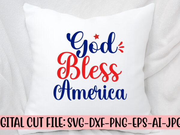 God bless america svg cut file t shirt design template