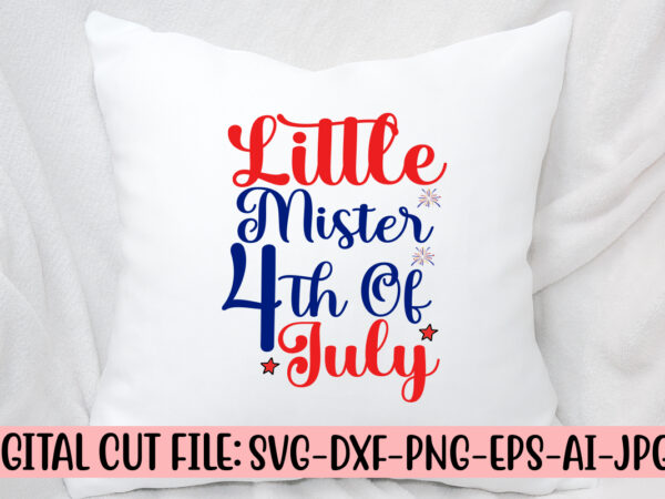 Little mister 4th of july svg cut file t shirt vector graphic