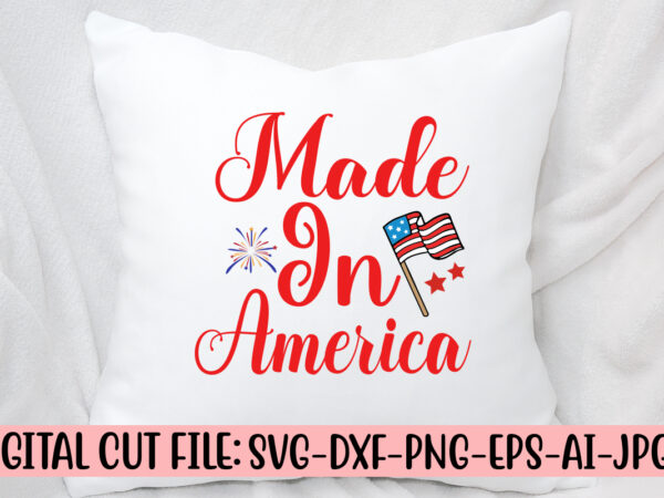 Made in america svg cut file t shirt designs for sale