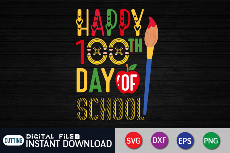 Happy 100th day of school svg 100 hearts svg, loving school svg, 100th day of school svg, silhouette, cricut, cut file t-shirt design