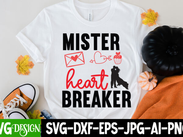 Mister heart breaker t-shirt design, mister heart breaker svg cut file, love sublimation design, love sublimation png , retro valentines svg bundle, retro valentine designs svg, valentine shirts svg, cute