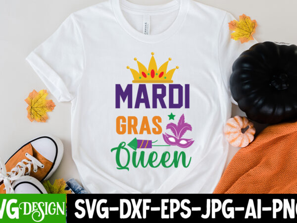 Mardi gras queen t-shirt design,160 mardi gras svg bundle, mardi gras clipart, carnival mask silhouette, mask svg, carnival svg, festival svg, mardi gras carnival svg ,boy mardi gras svg, kids