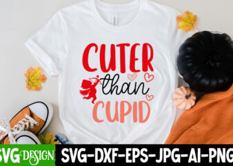 cuter than cupid T-Shirt Design, cuter than cupid SVG Cut File, LOVE Sublimation Design, LOVE Sublimation PNG , Retro Valentines SVG Bundle, Retro Valentine Designs svg, Valentine Shirts svg, Cute