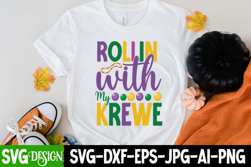 Rollin With my Knewe T-Shirt Design,160 Mardi Gras SVG Bundle, Mardi Gras Clipart, Carnival mask silhouette, Mask SVG, Carnival SVG, Festival svg, Mardi Gras Carnival svg ,Boy Mardi Gras Svg,