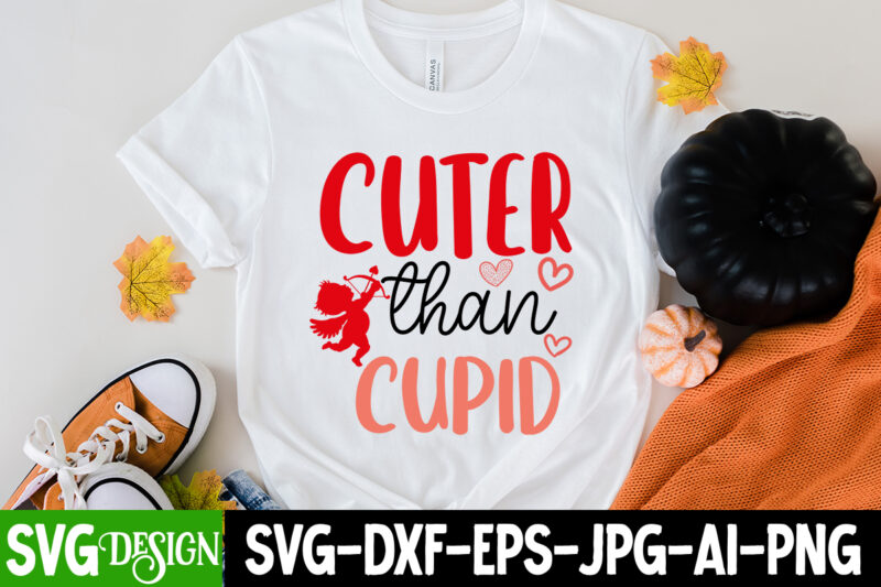 cuter than cupid T-Shirt Design, cuter than cupid SVG Cut File, LOVE Sublimation Design, LOVE Sublimation PNG , Retro Valentines SVG Bundle, Retro Valentine Designs svg, Valentine Shirts svg, Cute