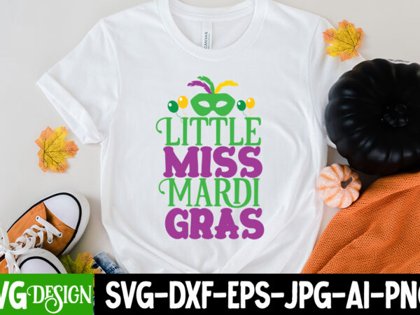 Little miss mardi gras t-shirt design,160 mardi gras svg bundle, mardi gras clipart, carnival mask silhouette, mask svg, carnival svg, festival svg, mardi gras carnival svg ,boy mardi gras svg,