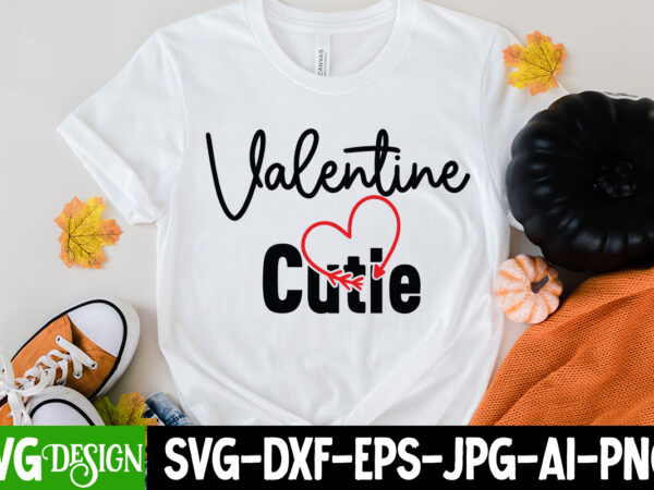 Valentine cutie t-shirt design, valentine cutie svg cut file, love sublimation design, love sublimation png , retro valentines svg bundle, retro valentine designs svg, valentine shirts svg, cute valentines svg,