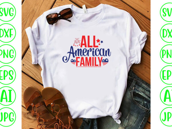 All american family svg cut file t shirt vector