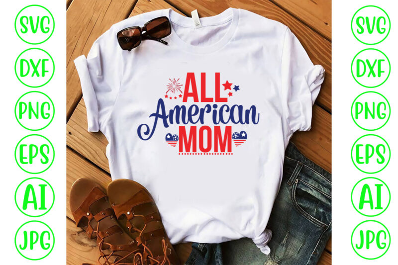 All American Mom SVG Cut File